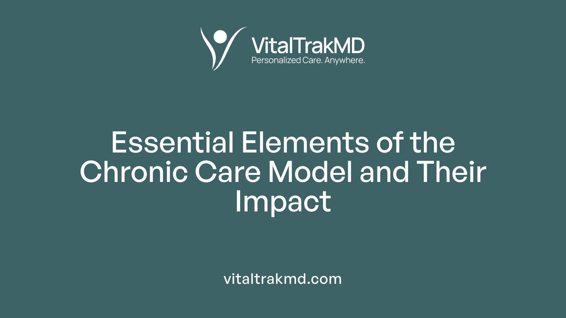 Essential Elements of the Chronic Care Model and Their Impact
