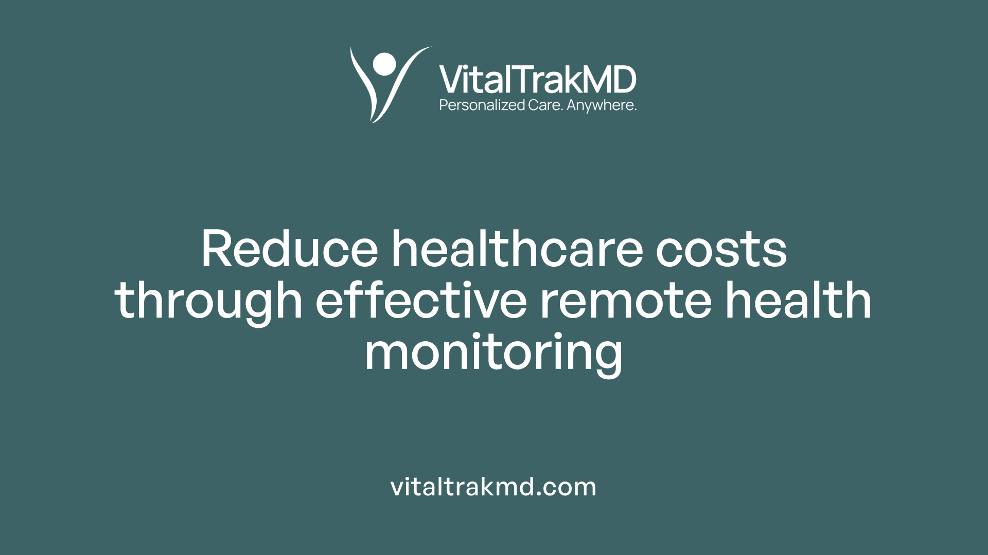 Reduce healthcare costs through effective remote health monitoring