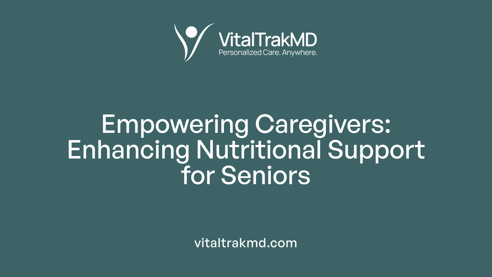 Empowering Caregivers: Enhancing Nutritional Support for Seniors