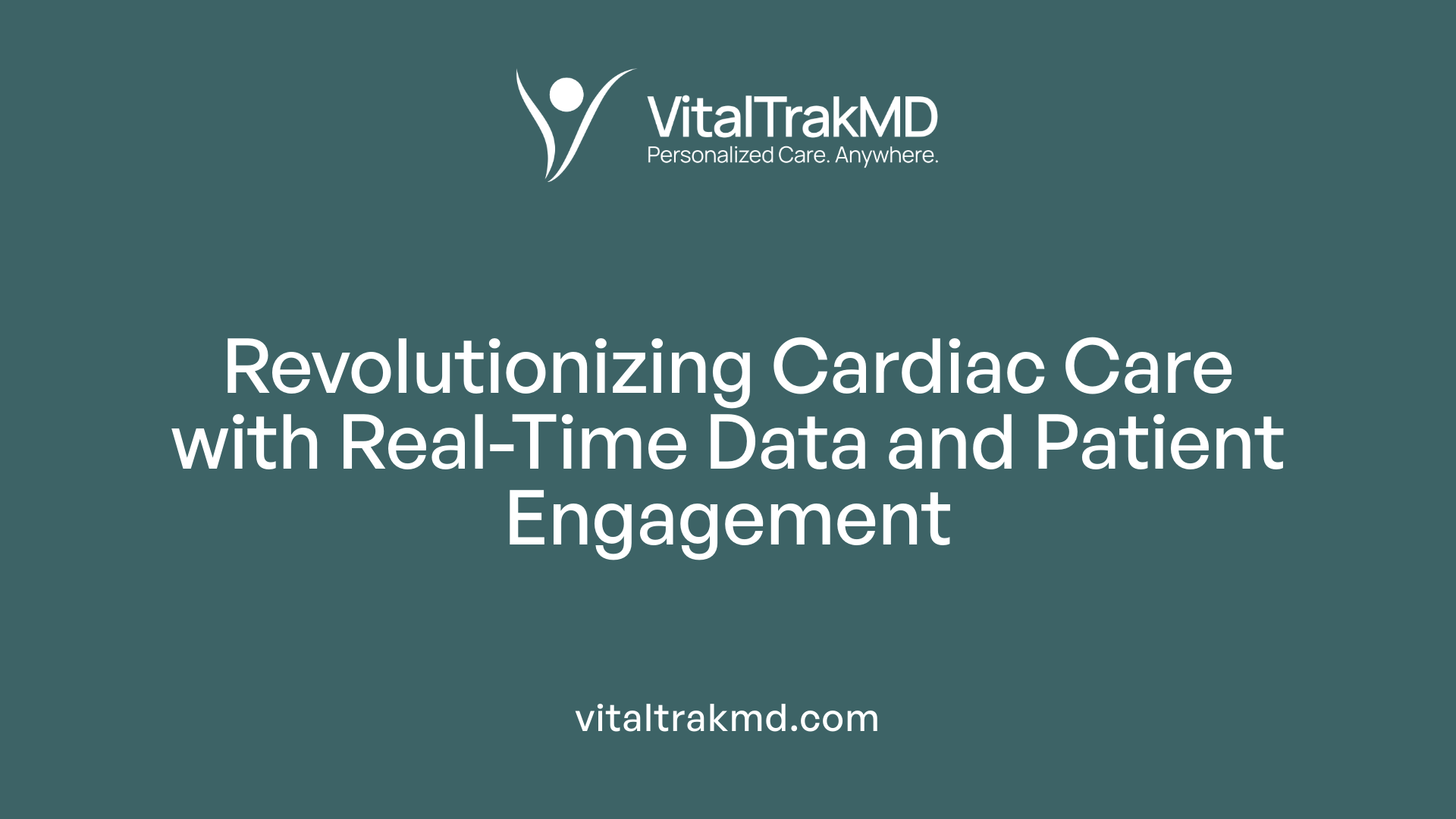 Revolutionizing Cardiac Care with Real-Time Data and Patient Engagement