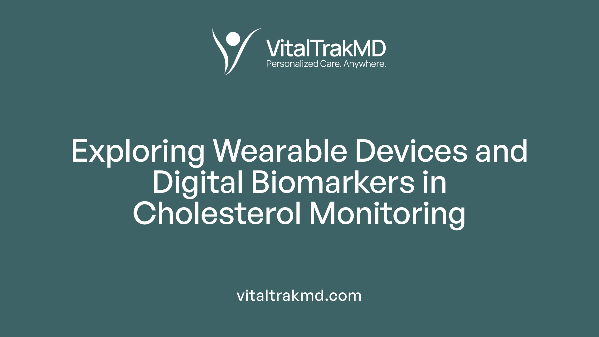 Exploring Wearable Devices and Digital Biomarkers in Cholesterol Monitoring