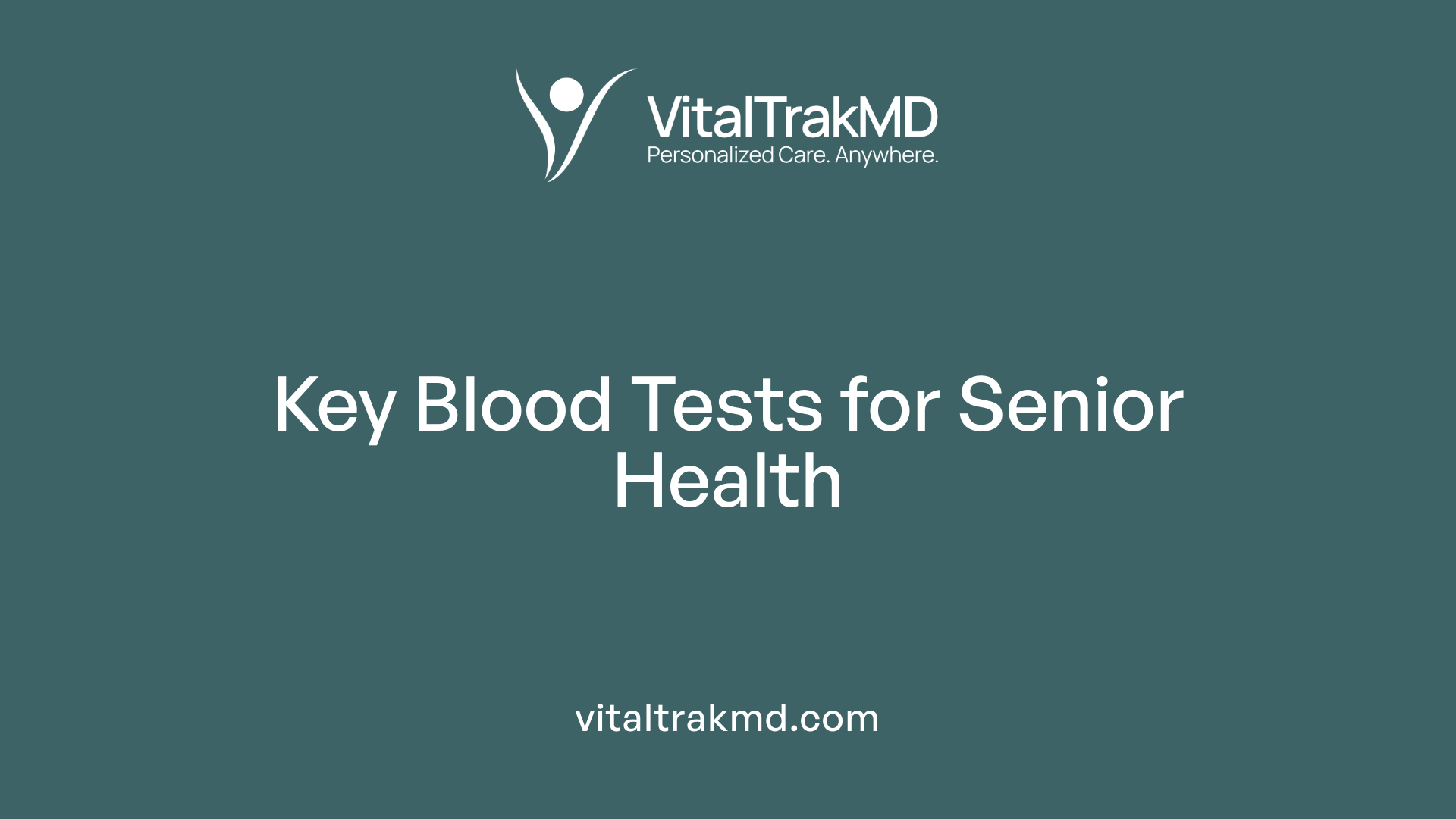 Key Blood Tests for Senior Health