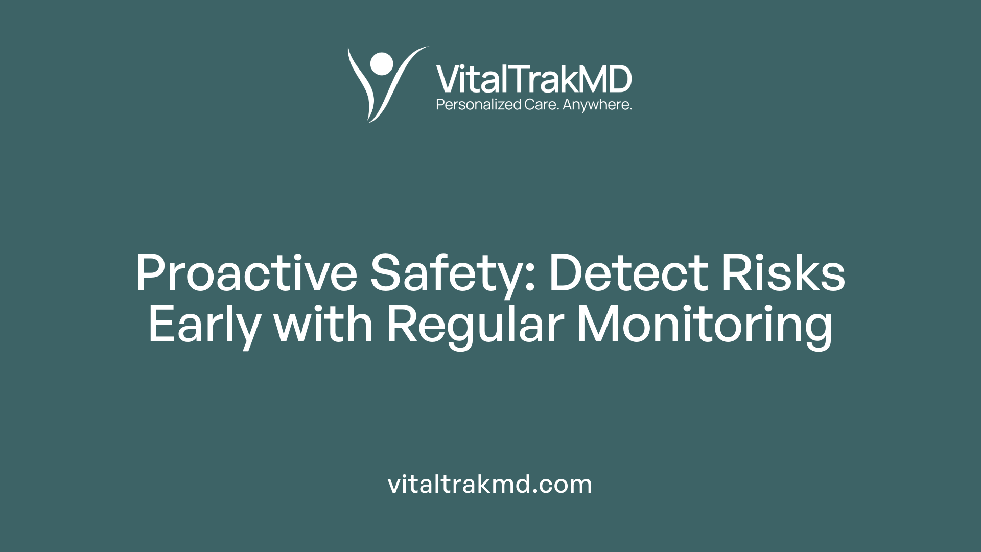 Proactive Safety: Detect Risks Early with Regular Monitoring