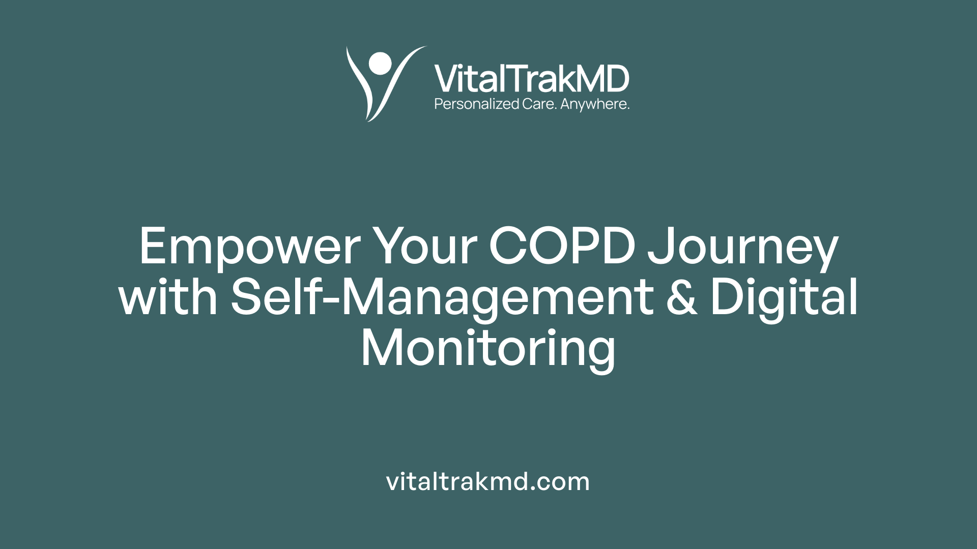 Empower Your COPD Journey with Self-Management & Digital Monitoring