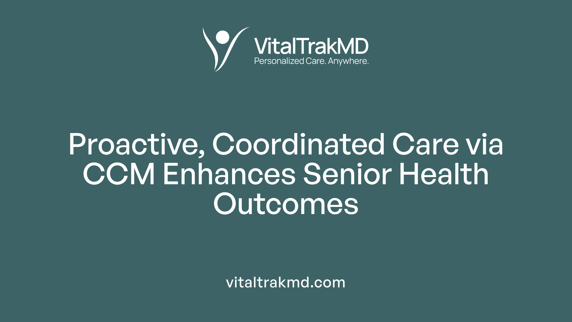 Proactive, Coordinated Care via CCM Enhances Senior Health Outcomes