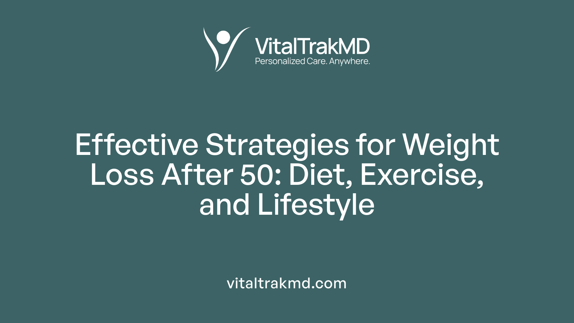 Effective Strategies for Weight Loss After 50: Diet, Exercise, and Lifestyle