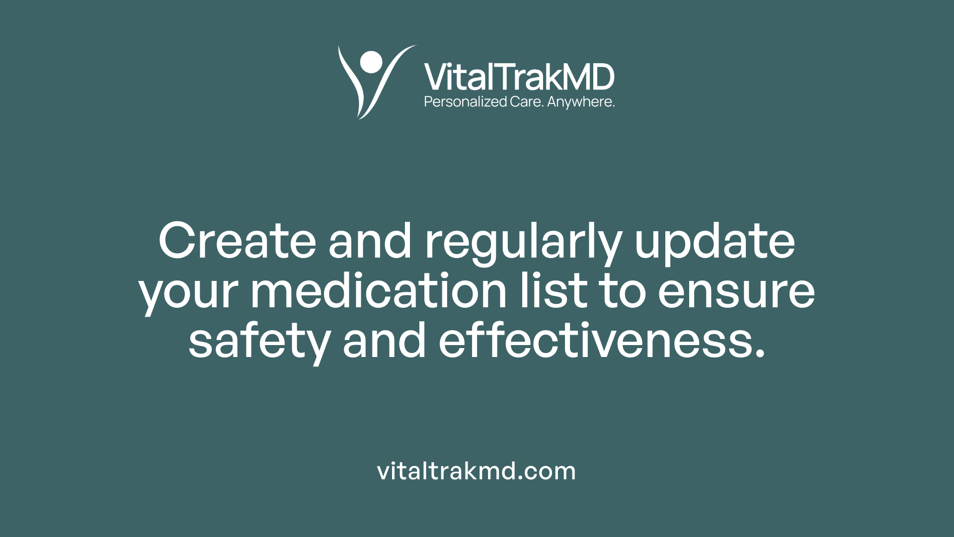 Create and regularly update your medication list to ensure safety and effectiveness.