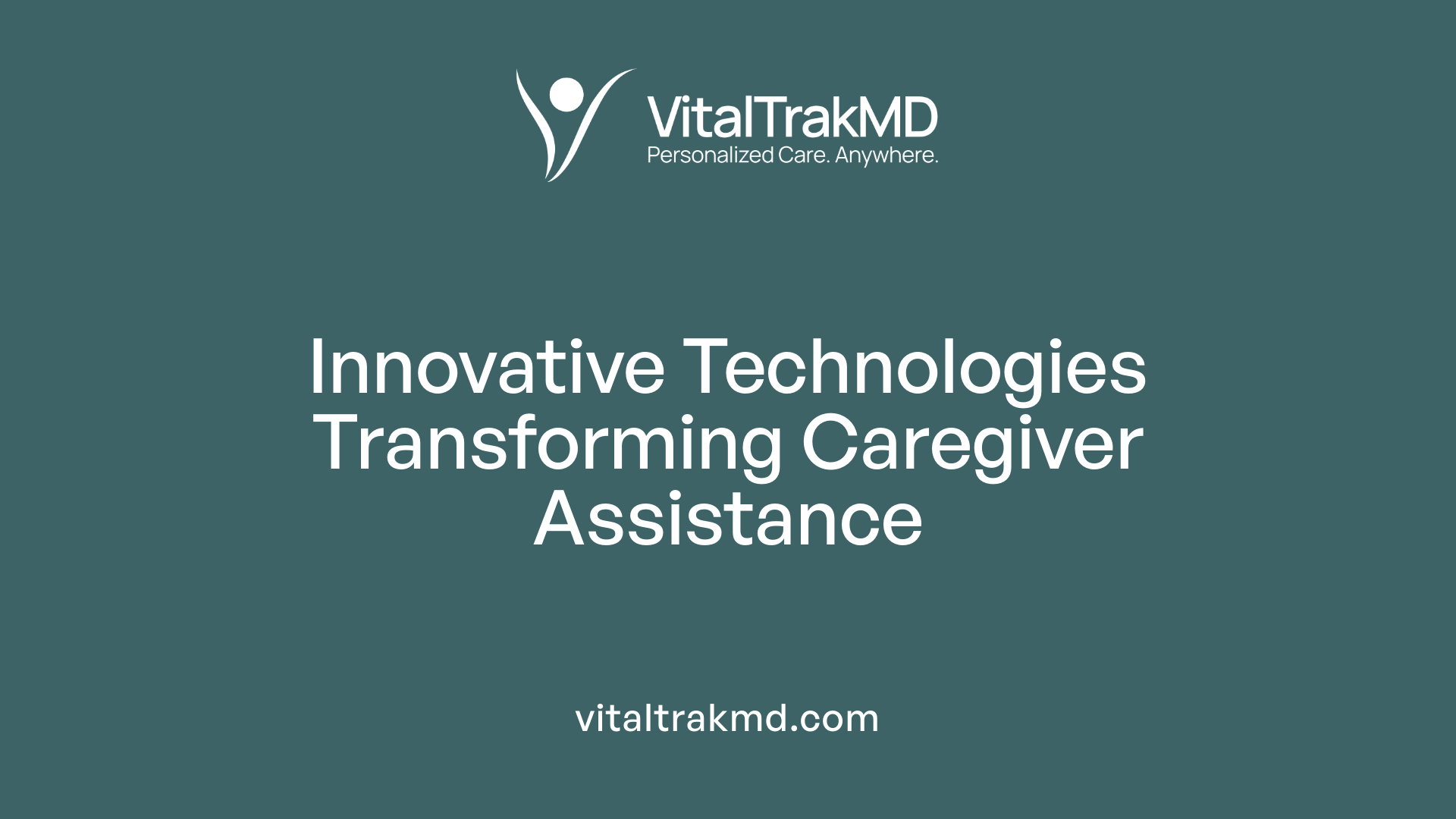 Innovative Technologies Transforming Caregiver Assistance