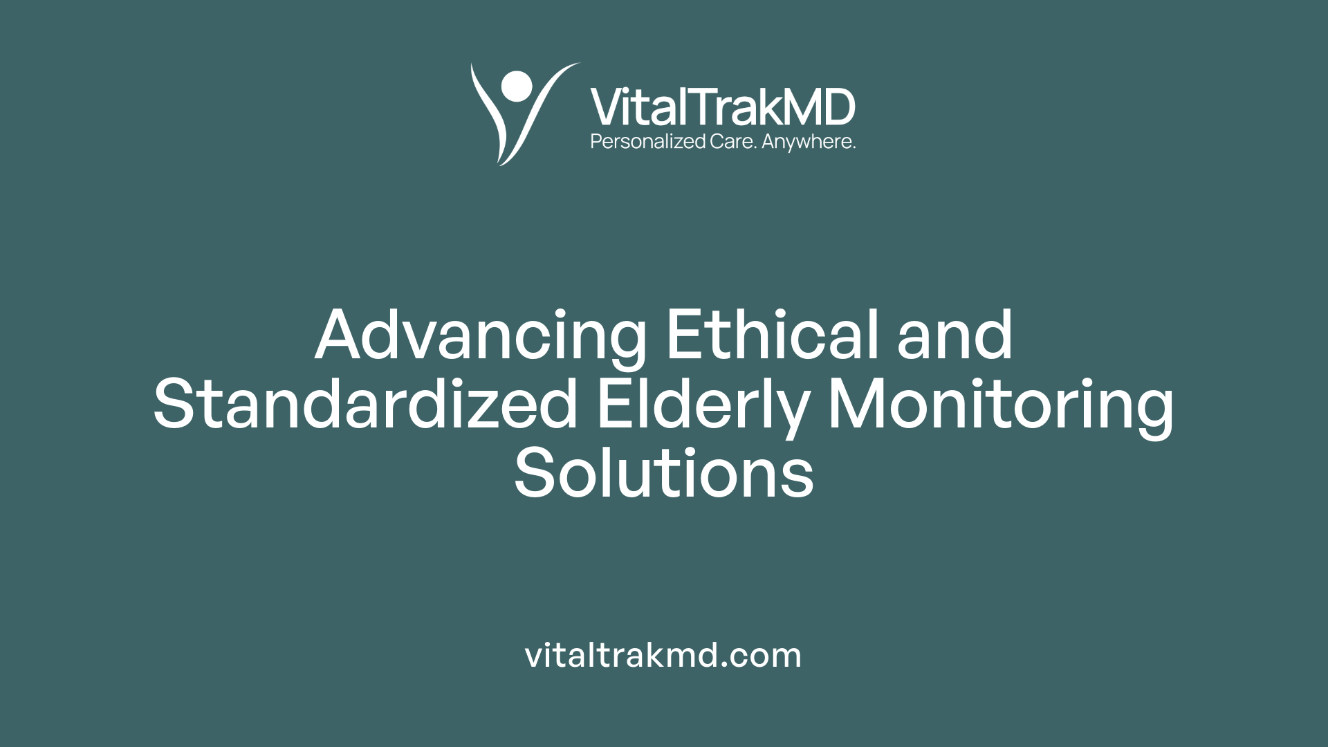 Advancing Ethical and Standardized Elderly Monitoring Solutions