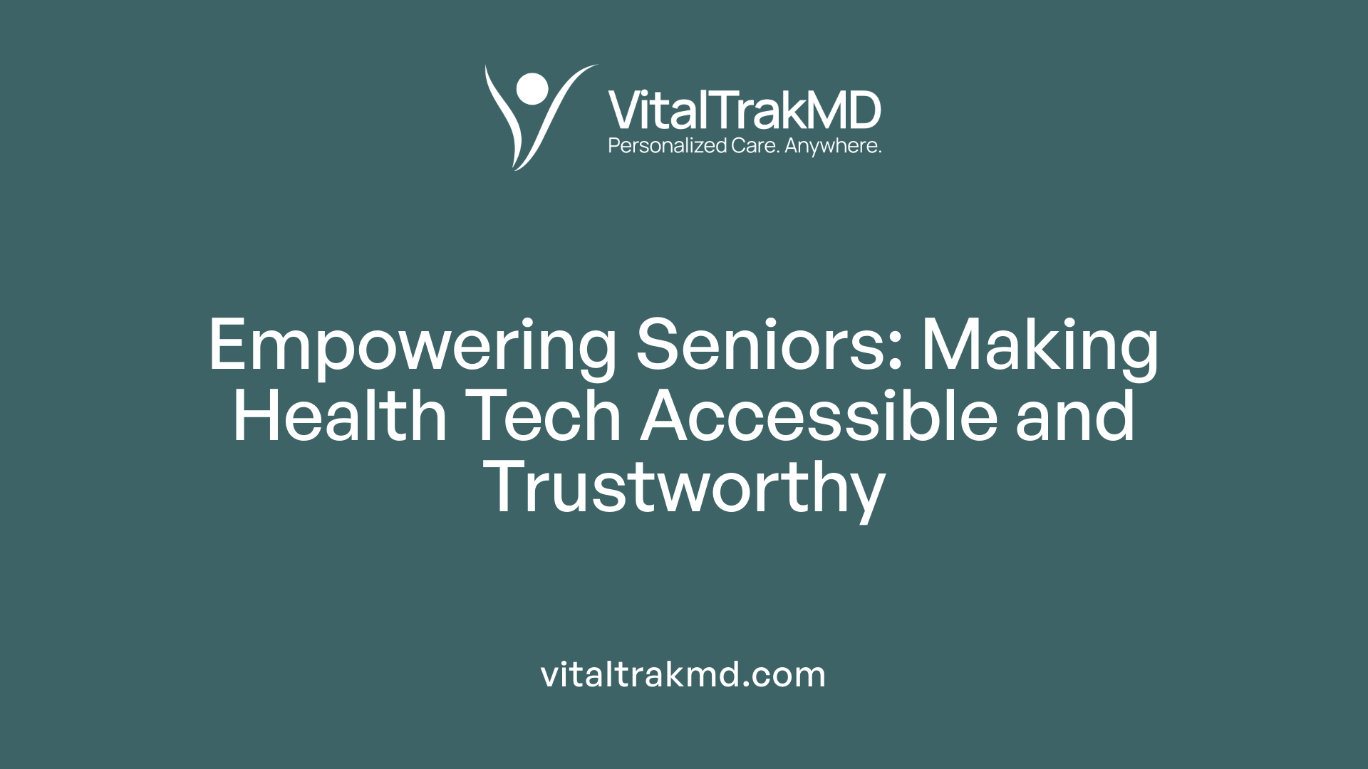 Empowering Seniors: Making Health Tech Accessible and Trustworthy