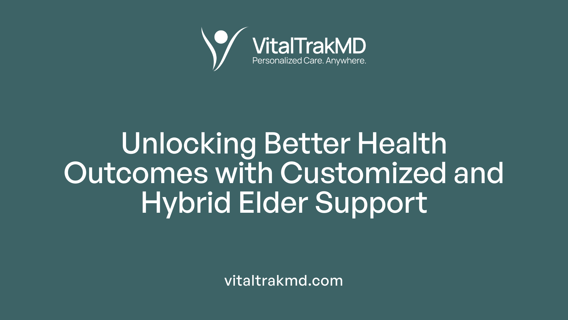 Unlocking Better Health Outcomes with Customized and Hybrid Elder Support