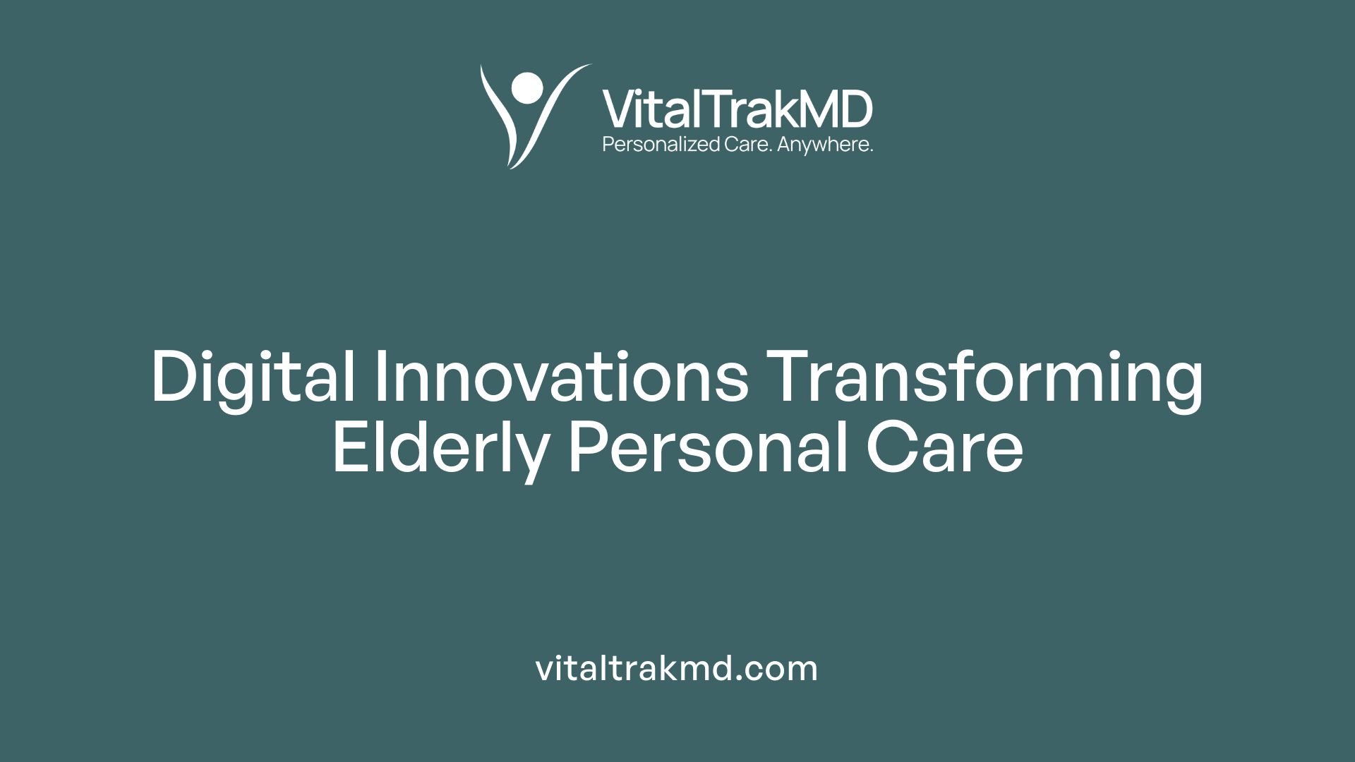 Digital Innovations Transforming Elderly Personal Care