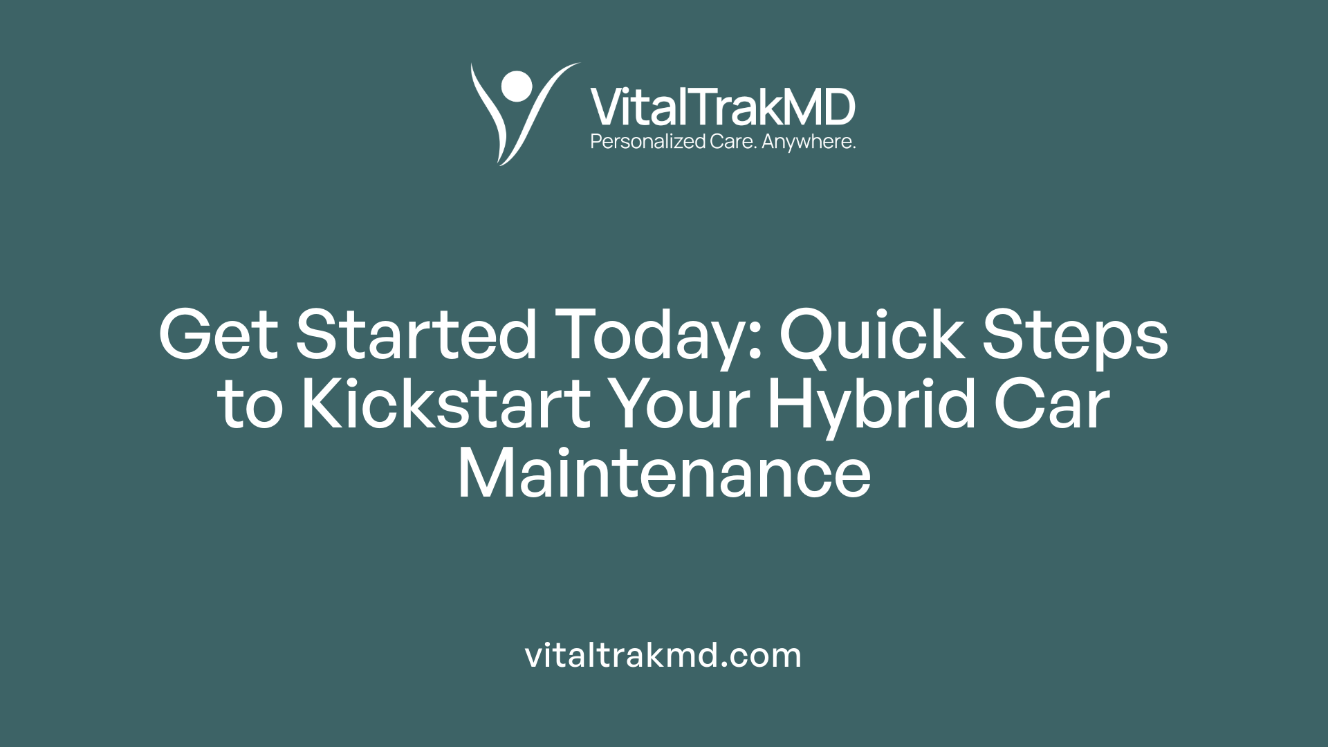 Get Started Today: Quick Steps to Kickstart Your Hybrid Car Maintenance