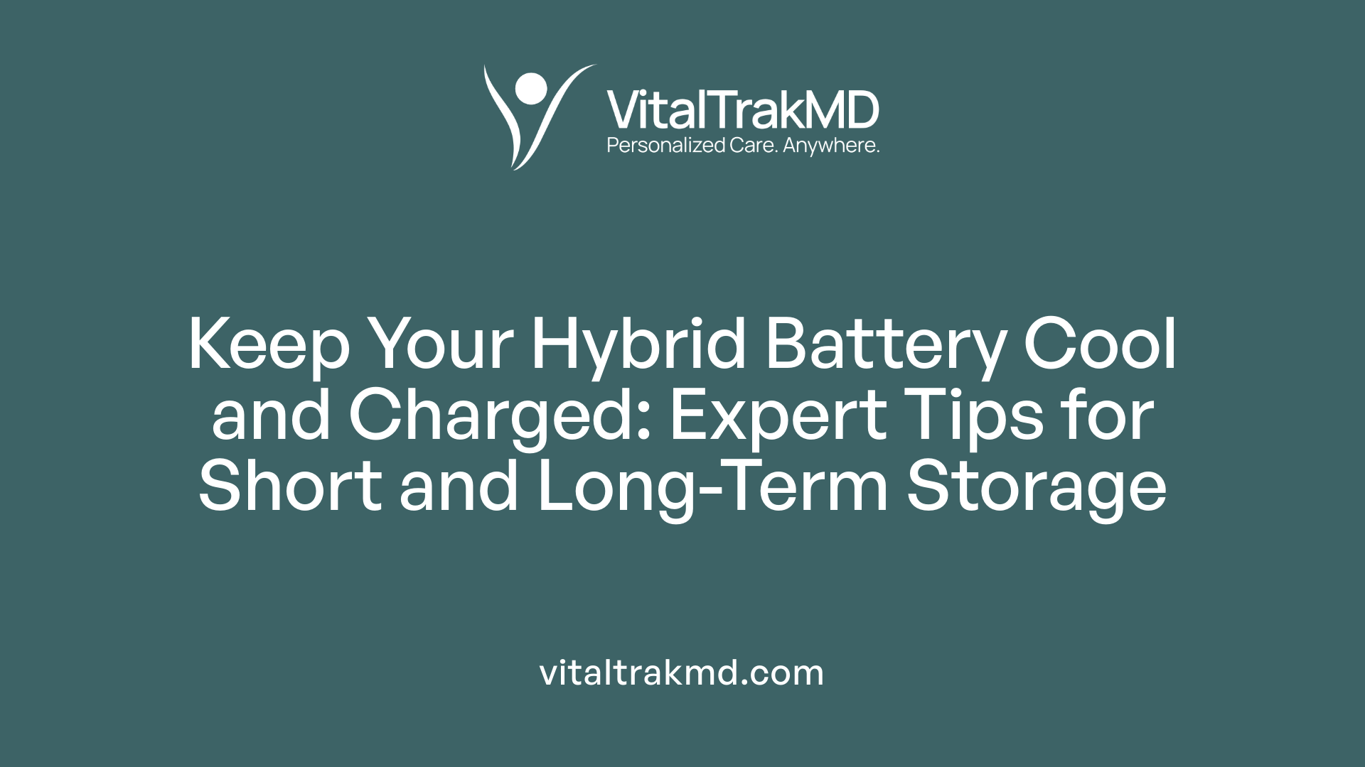 Keep Your Hybrid Battery Cool and Charged: Expert Tips for Short and Long-Term Storage