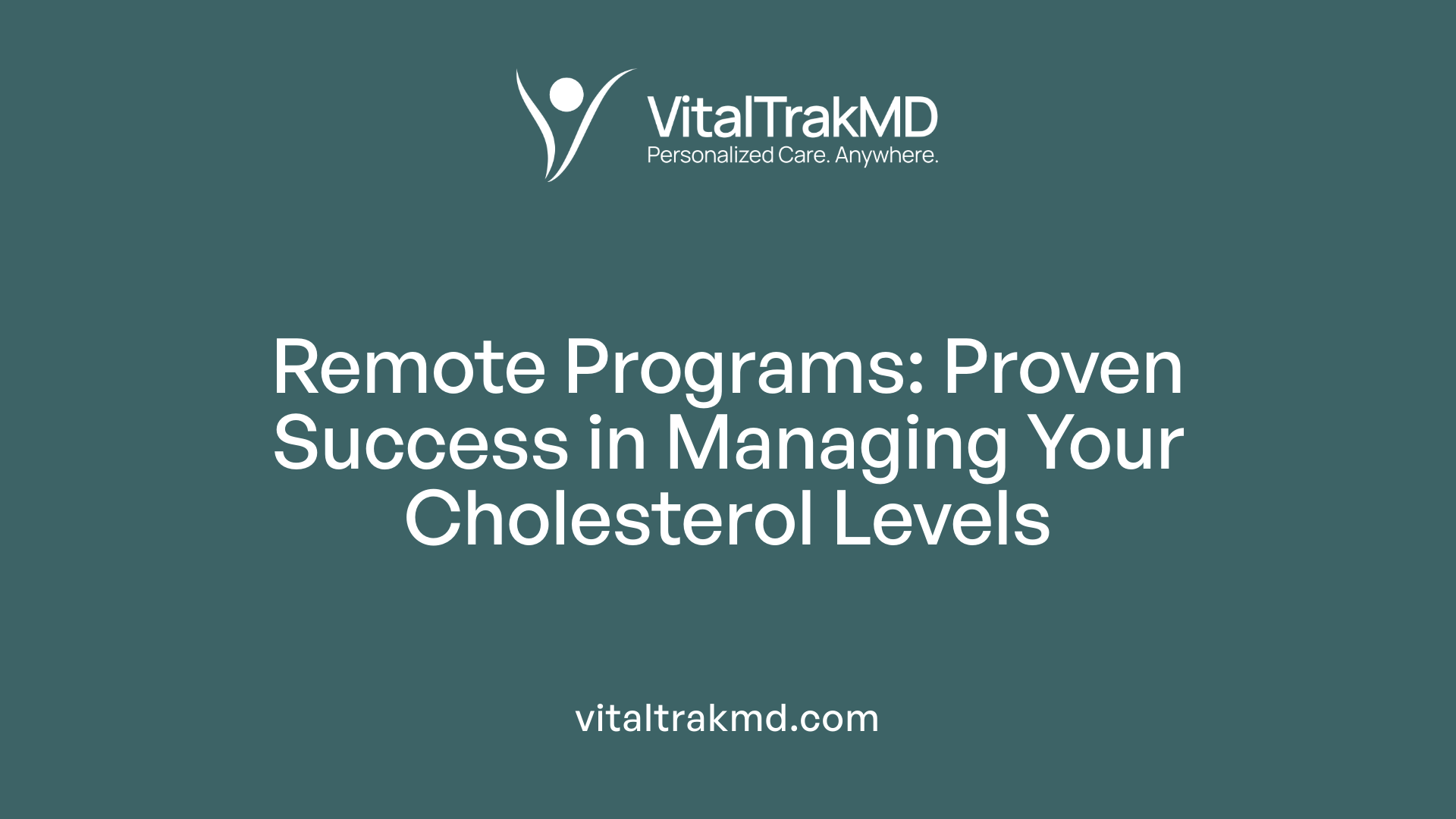 Remote Programs: Proven Success in Managing Your Cholesterol Levels
