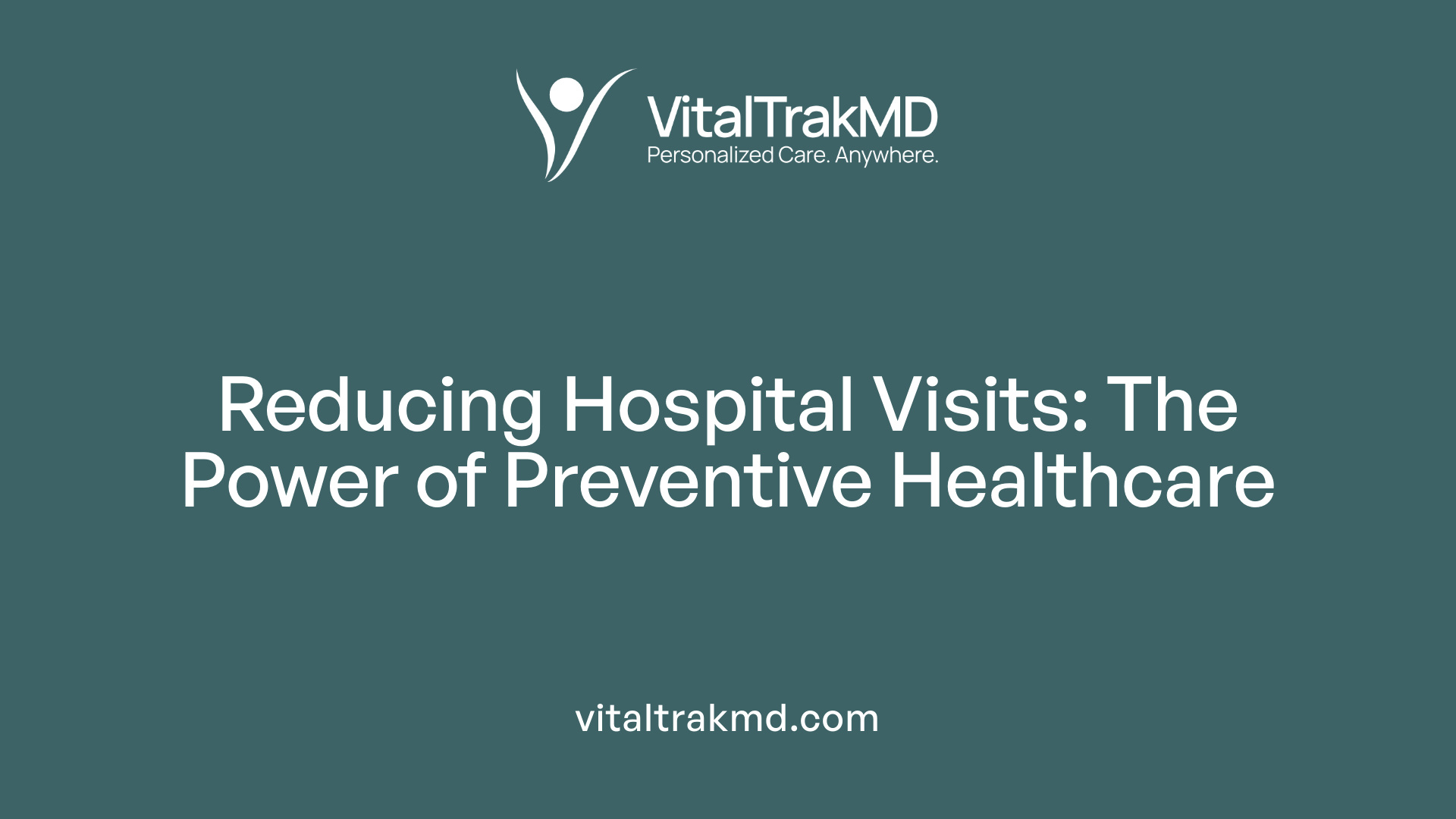 Reducing Hospital Visits: The Power of Preventive Healthcare