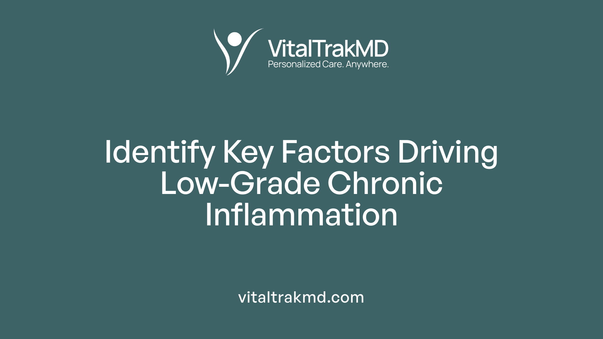 Identify Key Factors Driving Low-Grade Chronic Inflammation