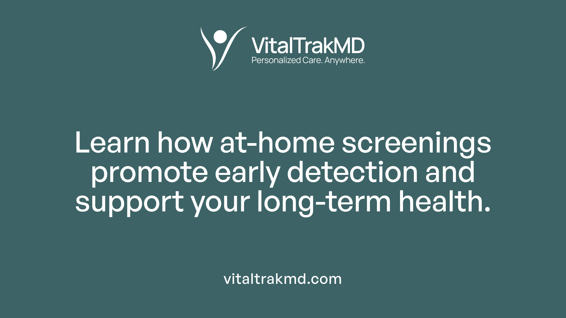 Learn how at-home screenings promote early detection and support your long-term health.