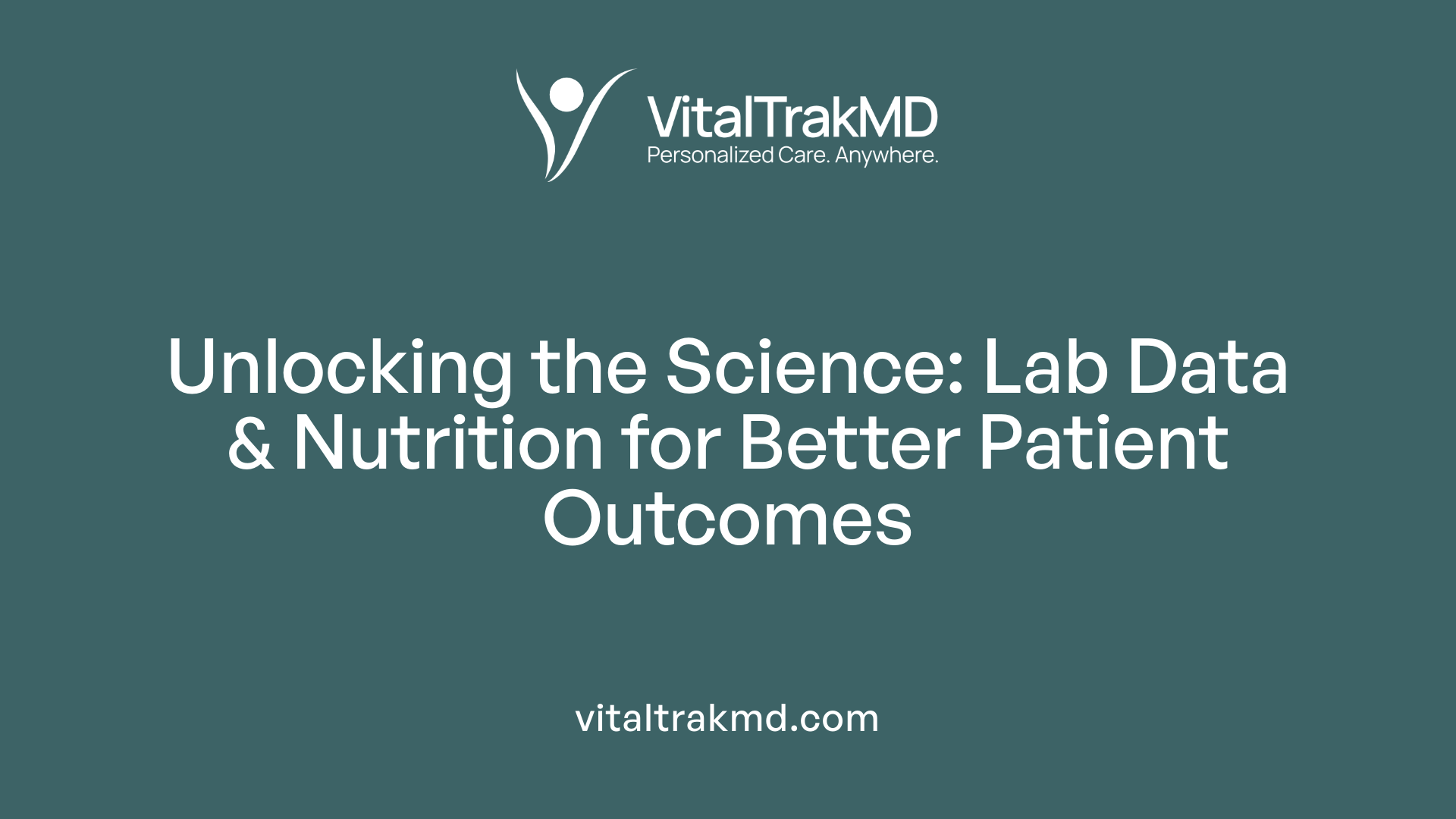 Unlocking the Science: Lab Data & Nutrition for Better Patient Outcomes