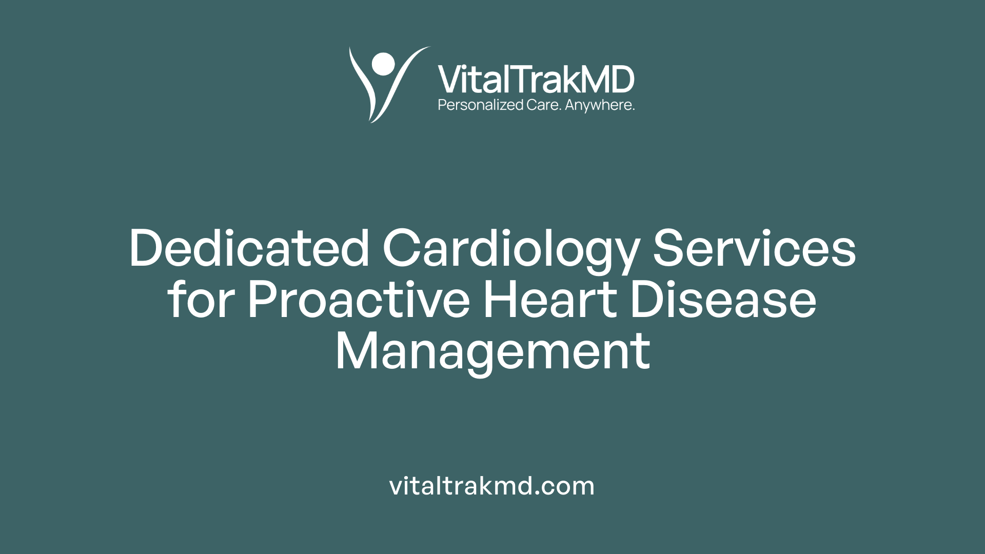 Dedicated Cardiology Services for Proactive Heart Disease Management