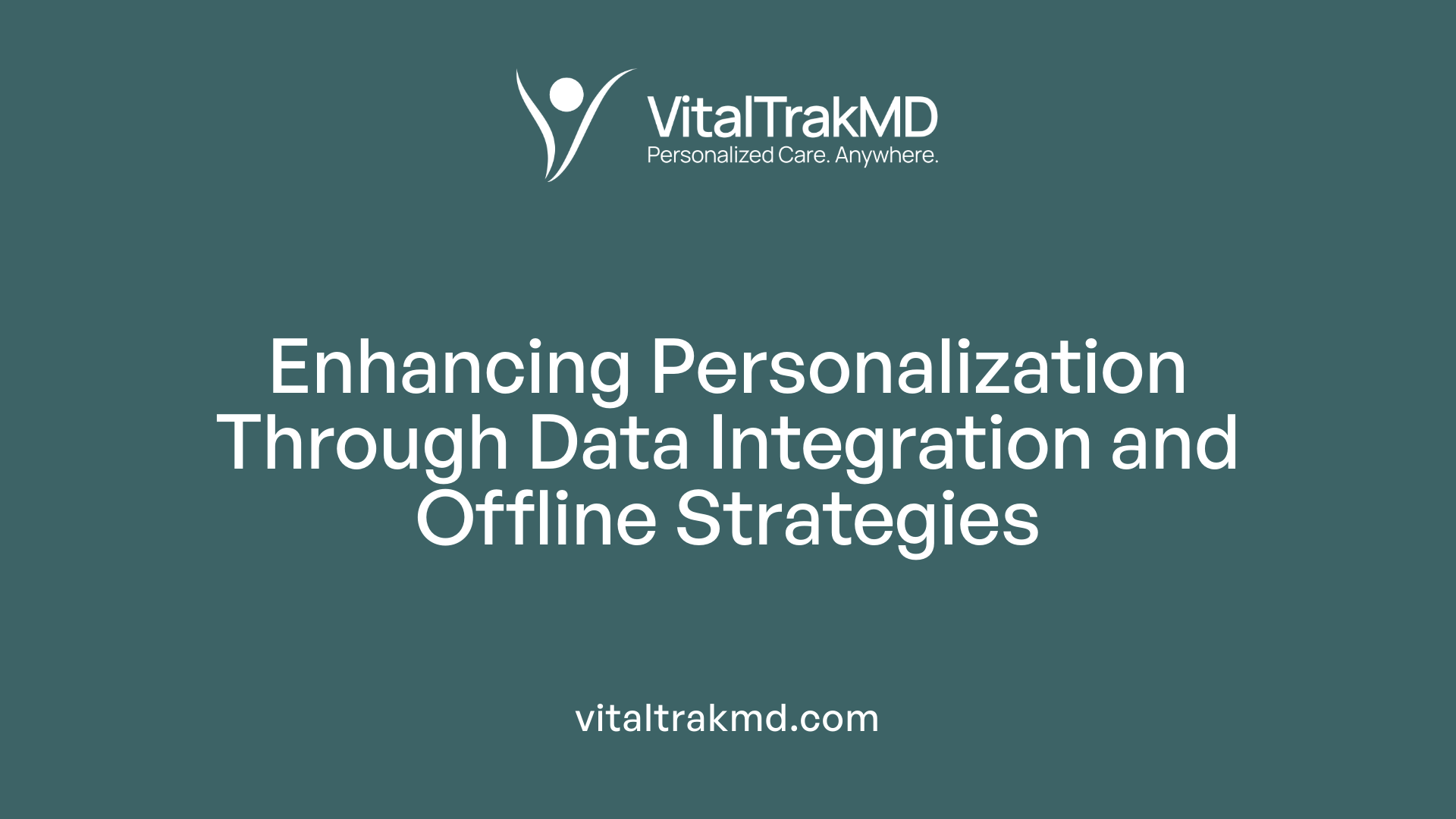 Enhancing Personalization Through Data Integration and Offline Strategies