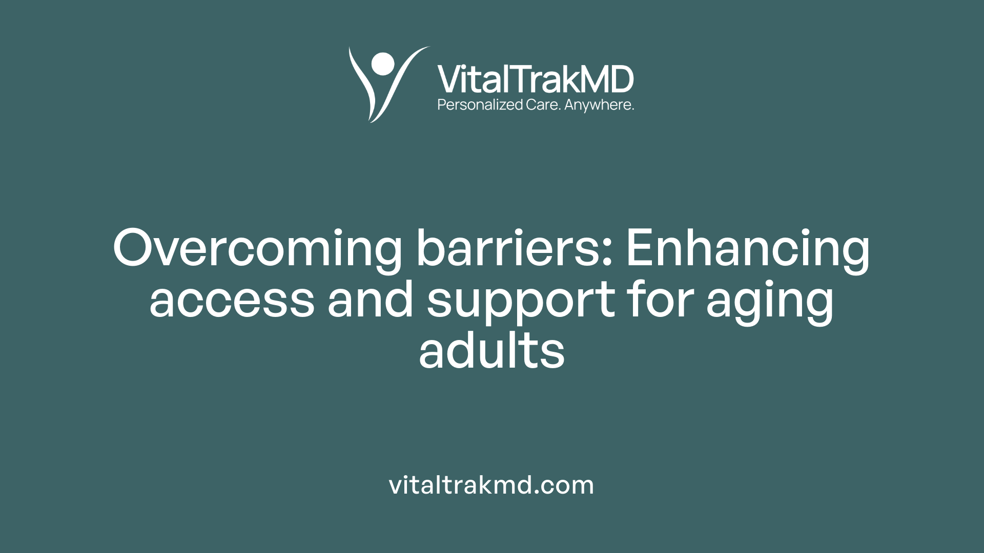 Overcoming barriers: Enhancing access and support for aging adults