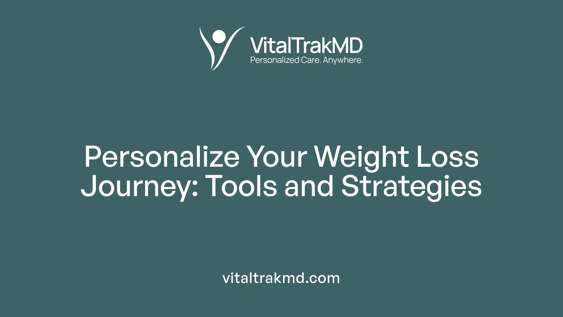 Personalize Your Weight Loss Journey: Tools and Strategies