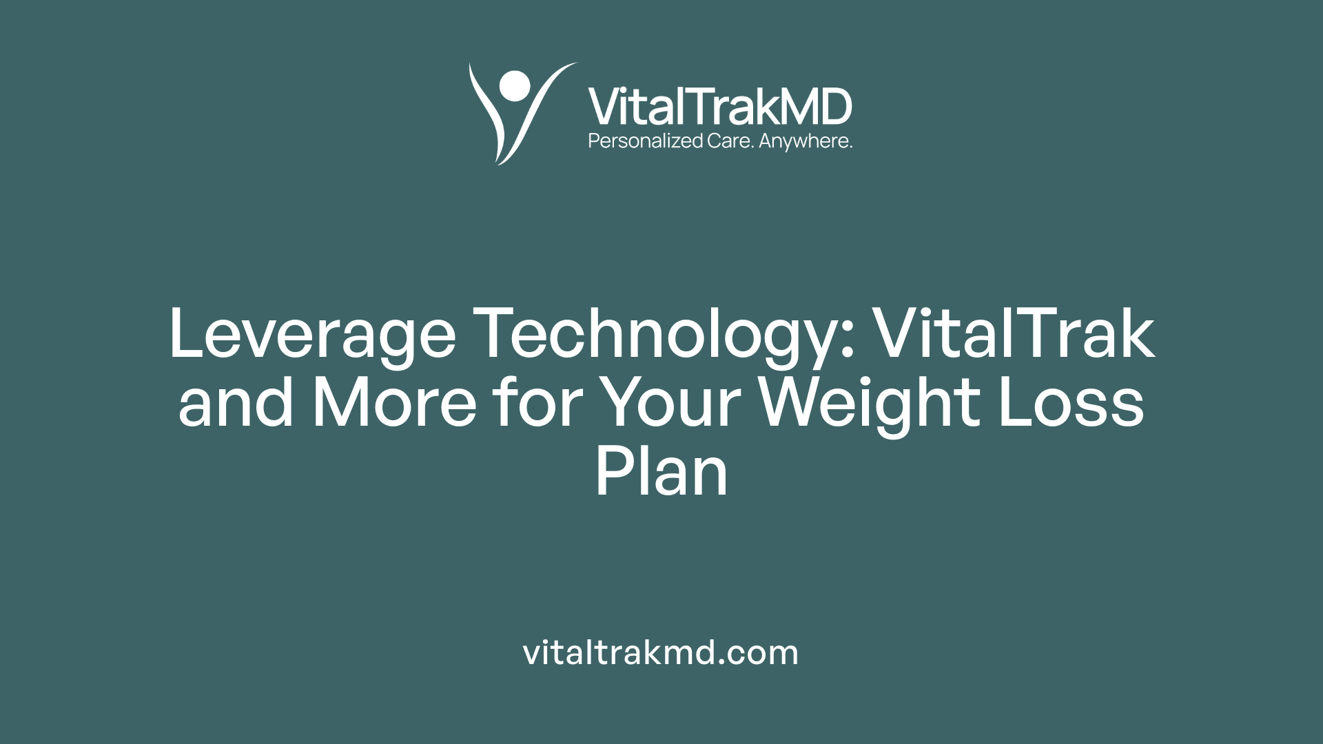 Leverage Technology: VitalTrak and More for Your Weight Loss Plan