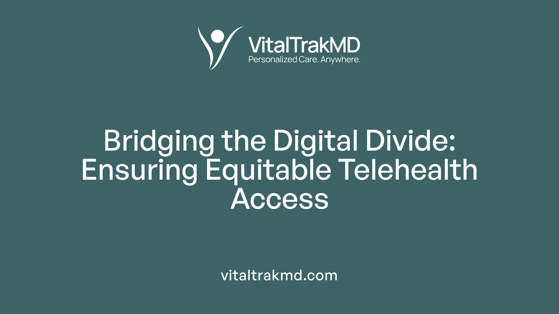 Bridging the Digital Divide: Ensuring Equitable Telehealth Access