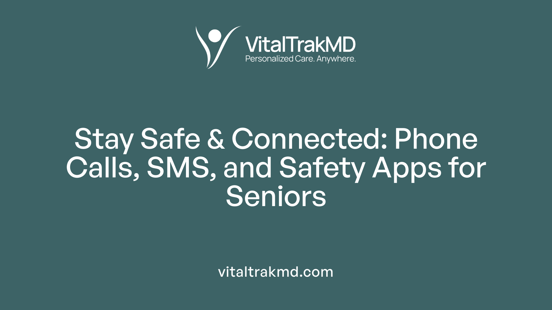 Stay Safe & Connected: Phone Calls, SMS, and Safety Apps for Seniors