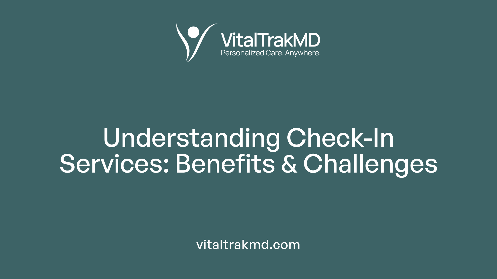 Understanding Check-In Services: Benefits & Challenges