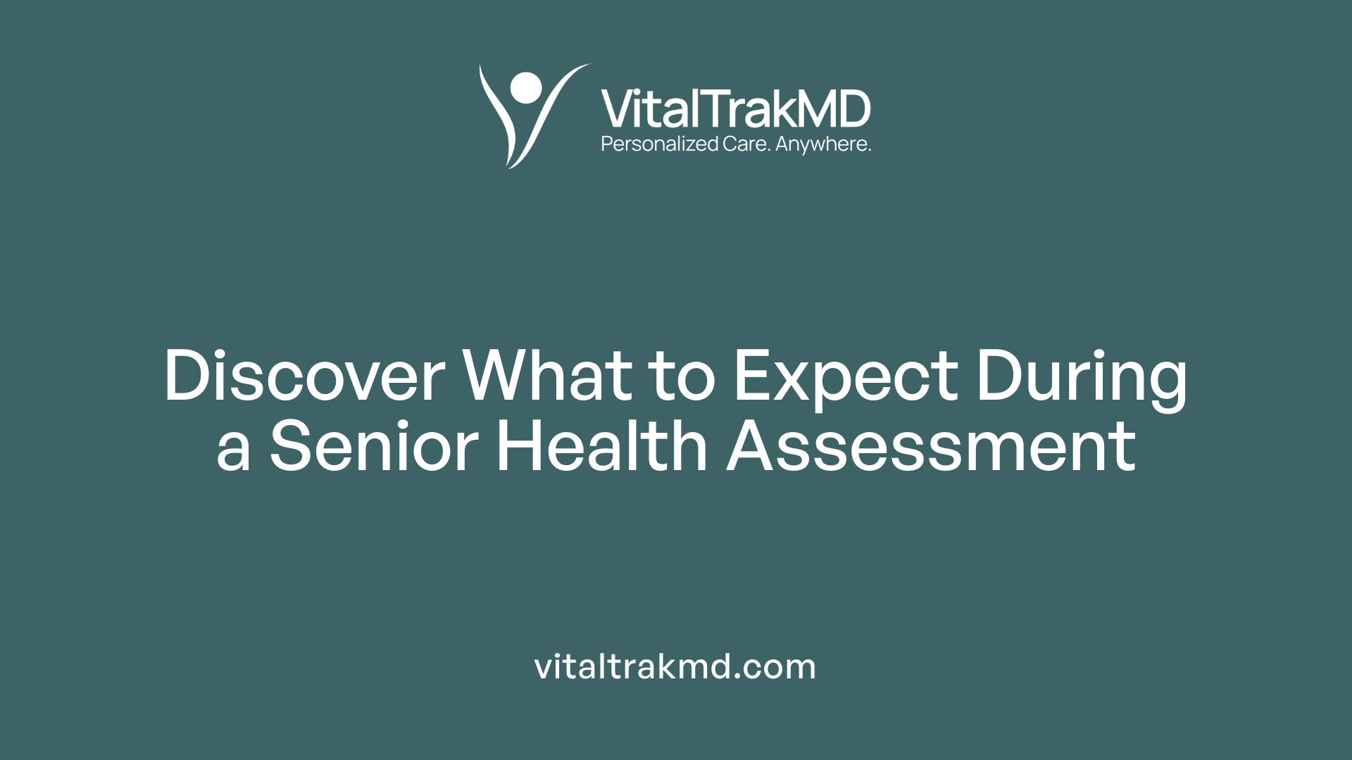 Discover What to Expect During a Senior Health Assessment