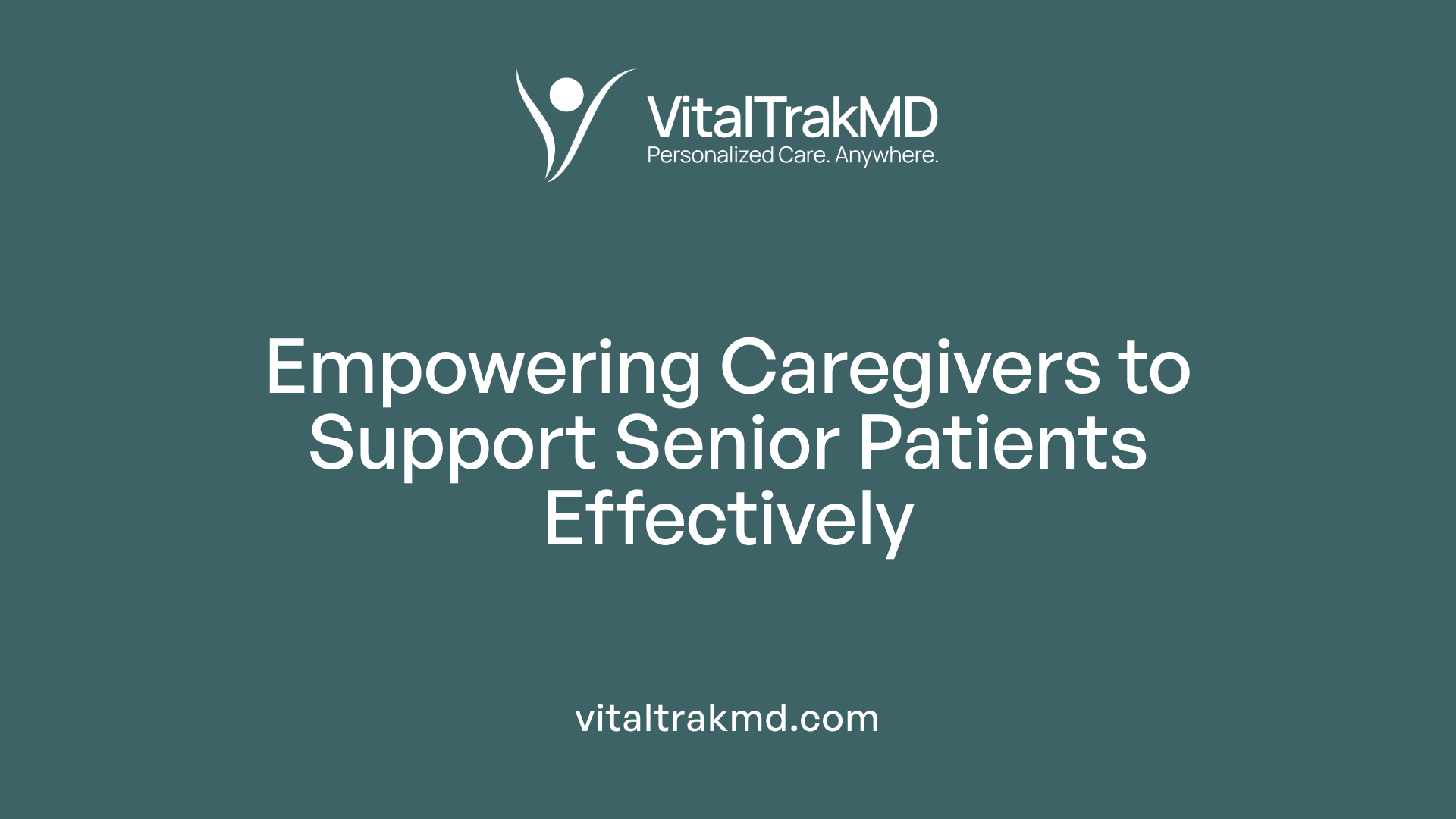 Empowering Caregivers to Support Senior Patients Effectively