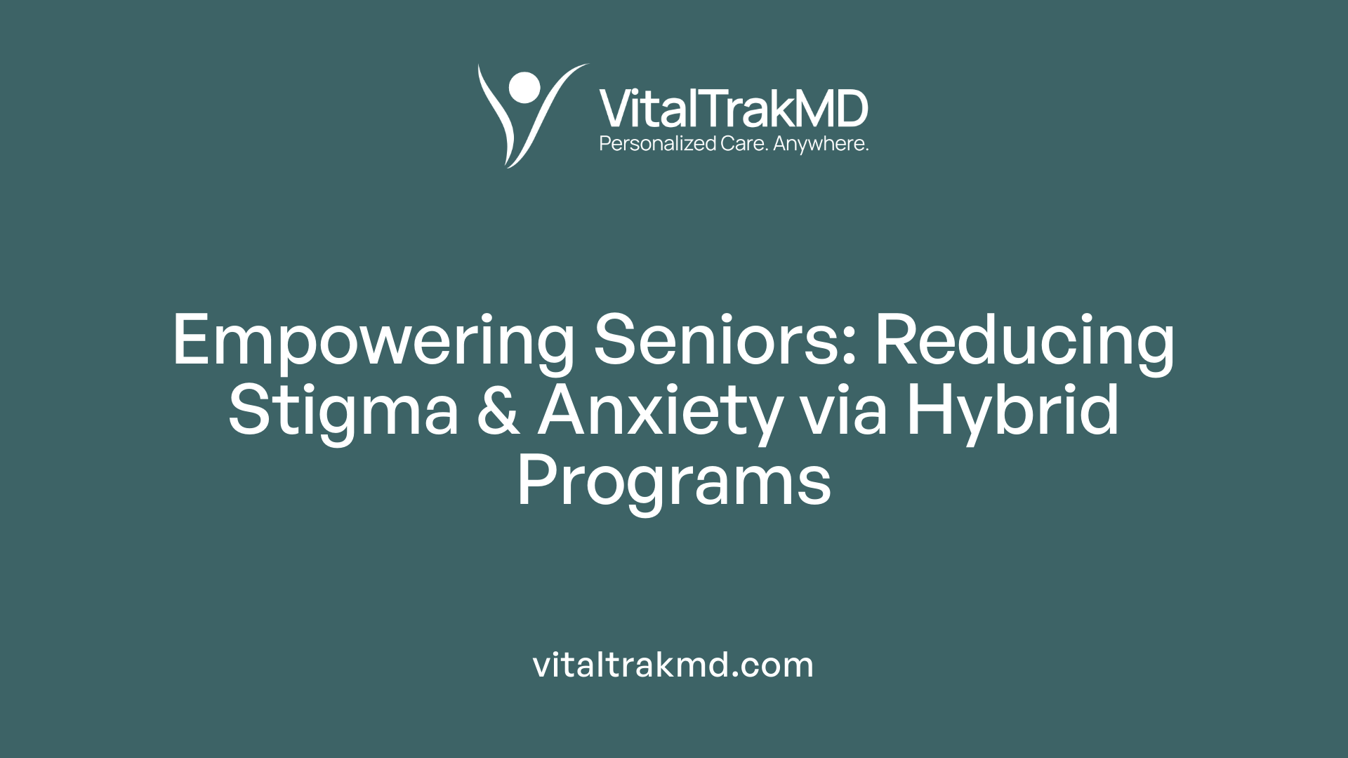 Empowering Seniors: Reducing Stigma & Anxiety via Hybrid Programs