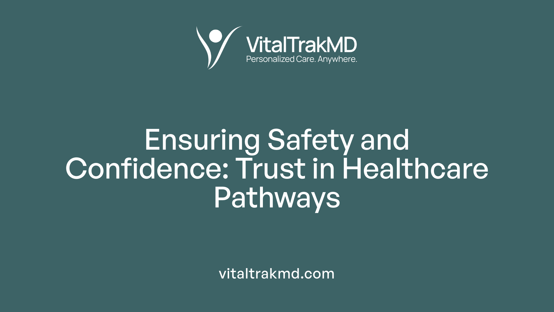 Ensuring Safety and Confidence: Trust in Healthcare Pathways