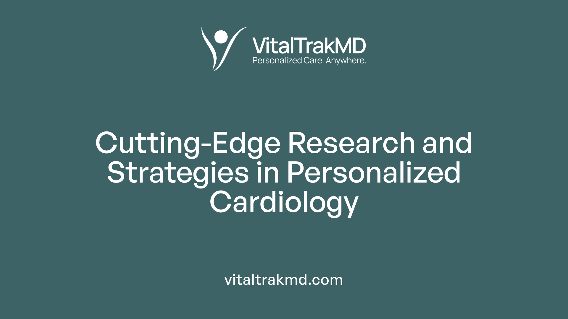 Cutting-Edge Research and Strategies in Personalized Cardiology