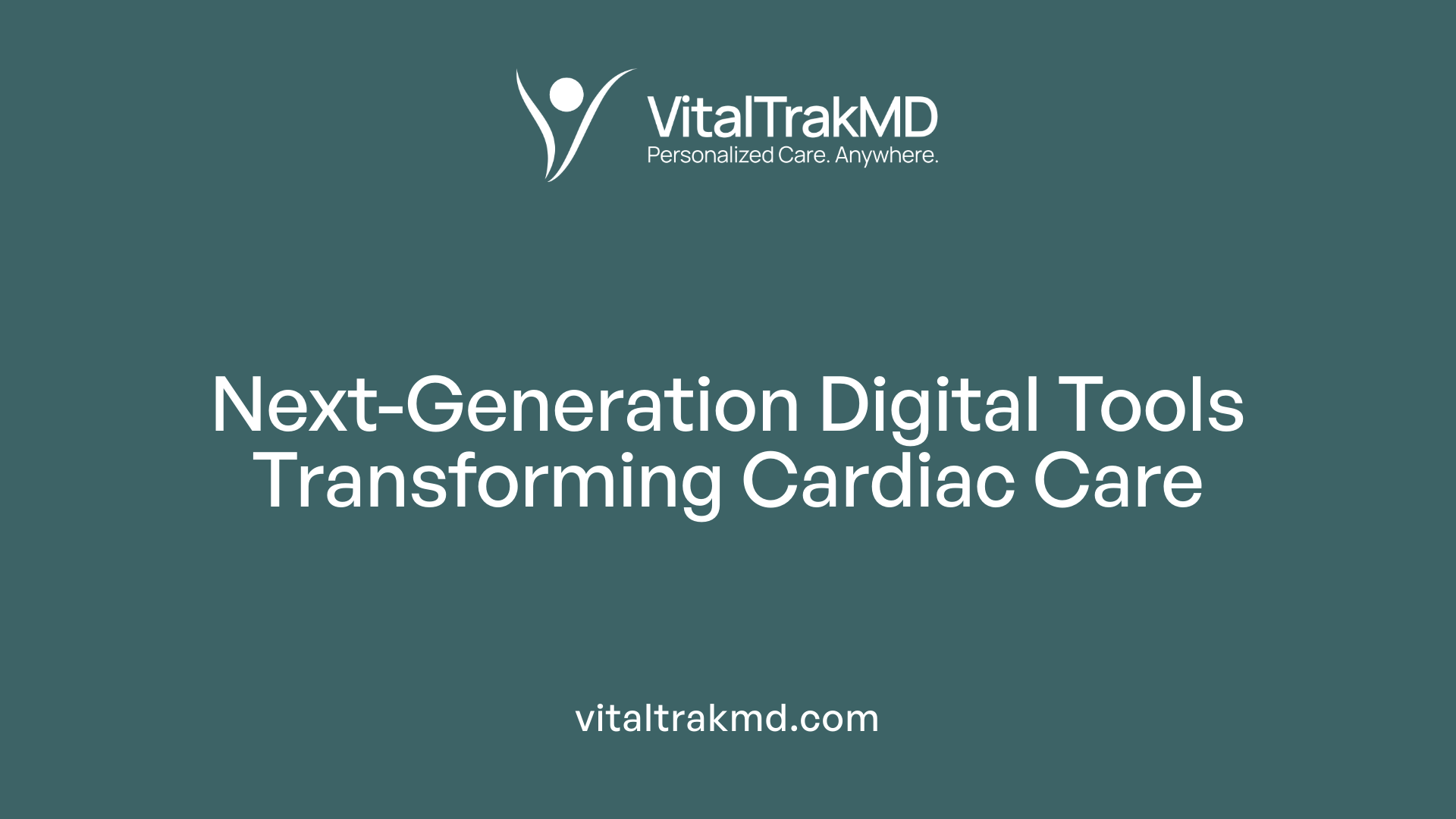 Next-Generation Digital Tools Transforming Cardiac Care
