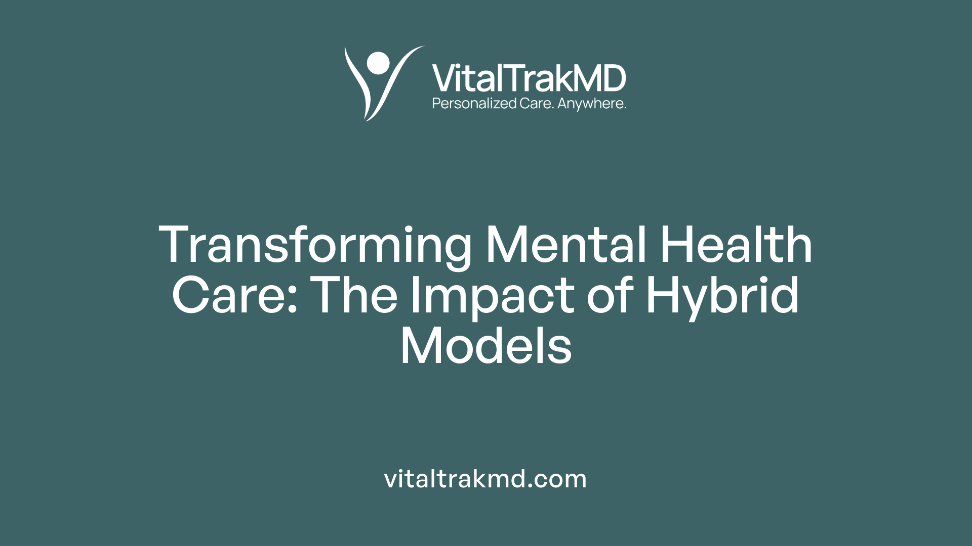 Transforming Mental Health Care: The Impact of Hybrid Models