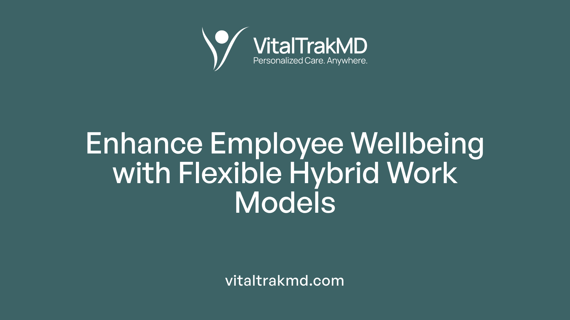 Enhance Employee Wellbeing with Flexible Hybrid Work Models
