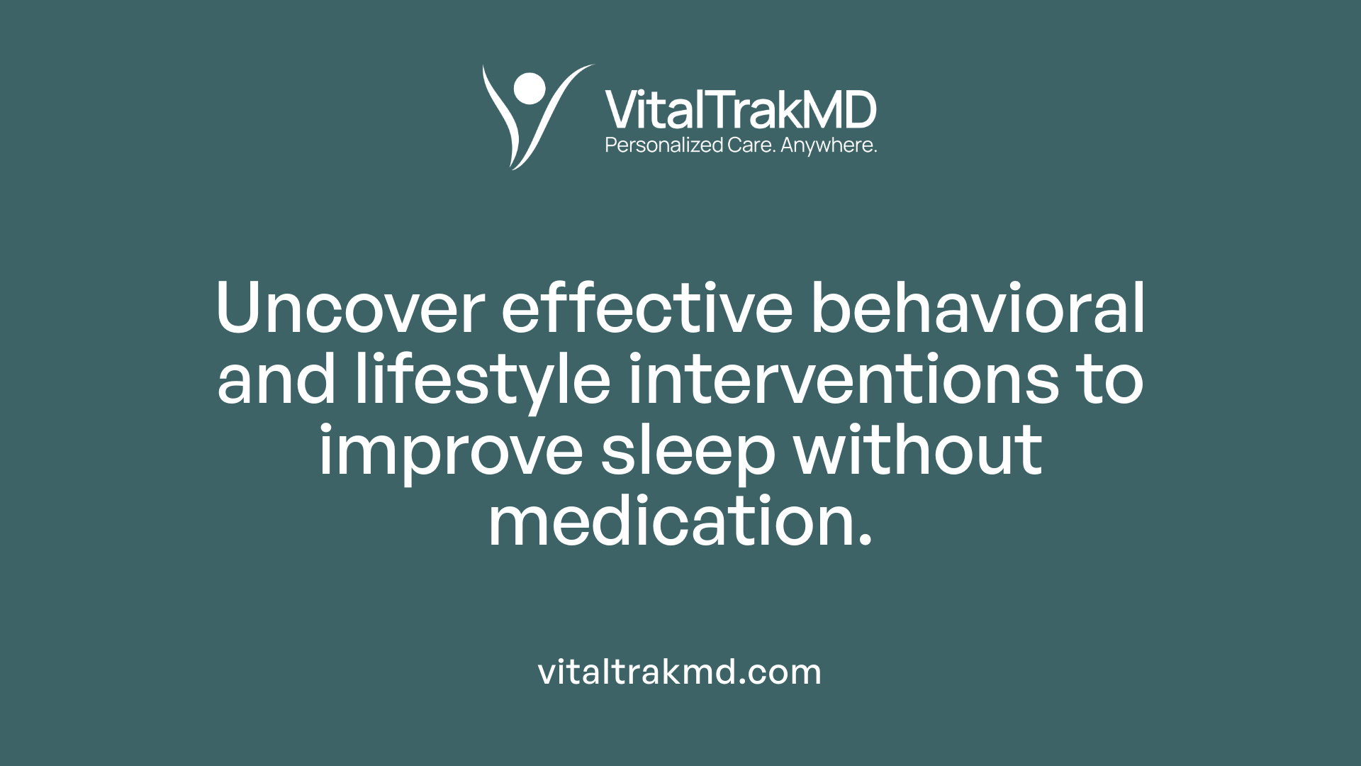 Uncover effective behavioral and lifestyle interventions to improve sleep without medication.