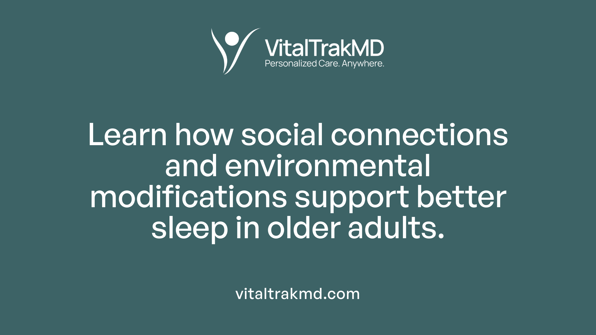 Learn how social connections and environmental modifications support better sleep in older adults.