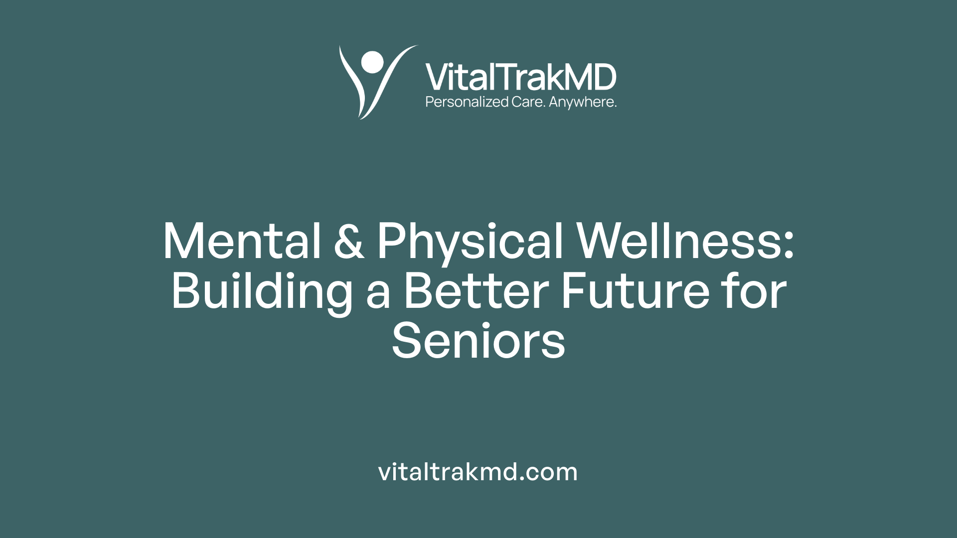 Mental & Physical Wellness: Building a Better Future for Seniors