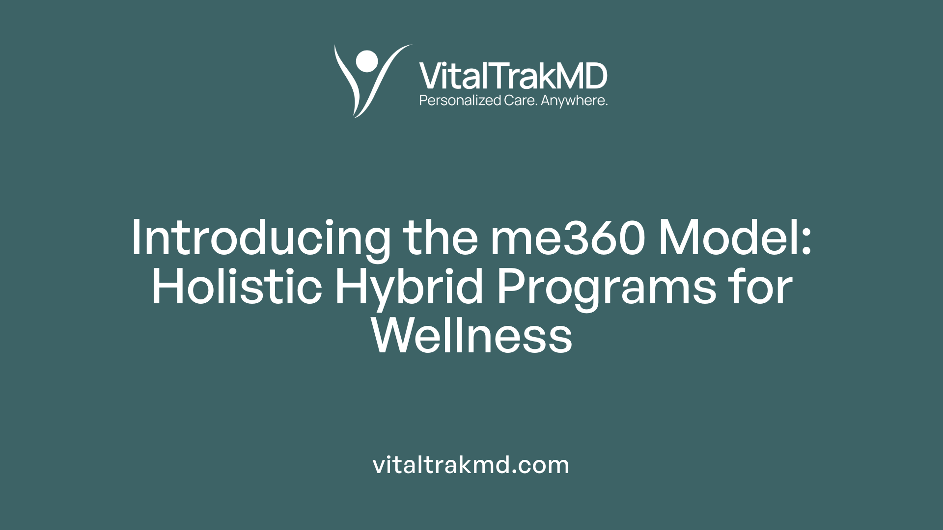 Introducing the me360 Model: Holistic Hybrid Programs for Wellness