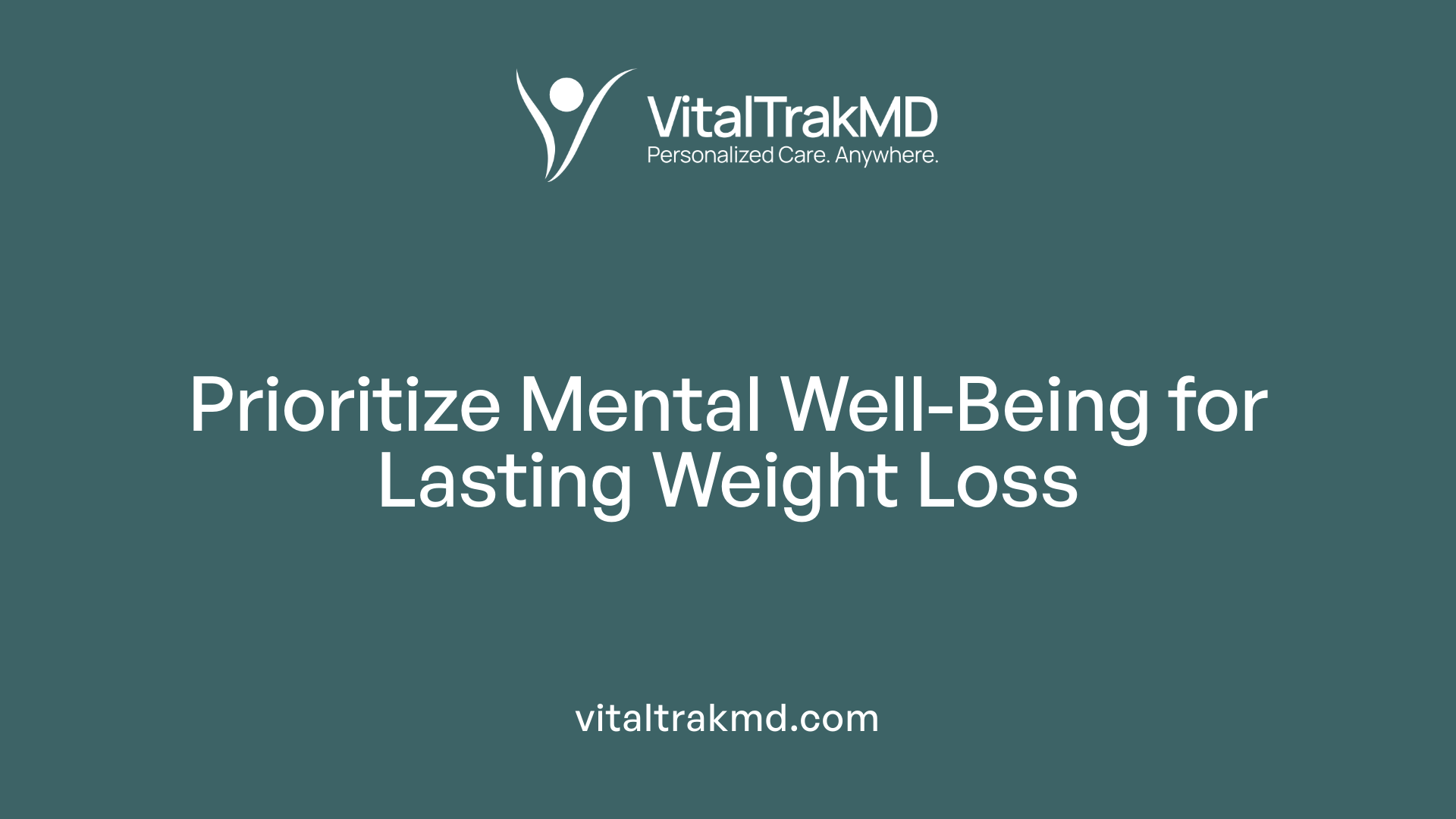 Prioritize Mental Well-Being for Lasting Weight Loss
