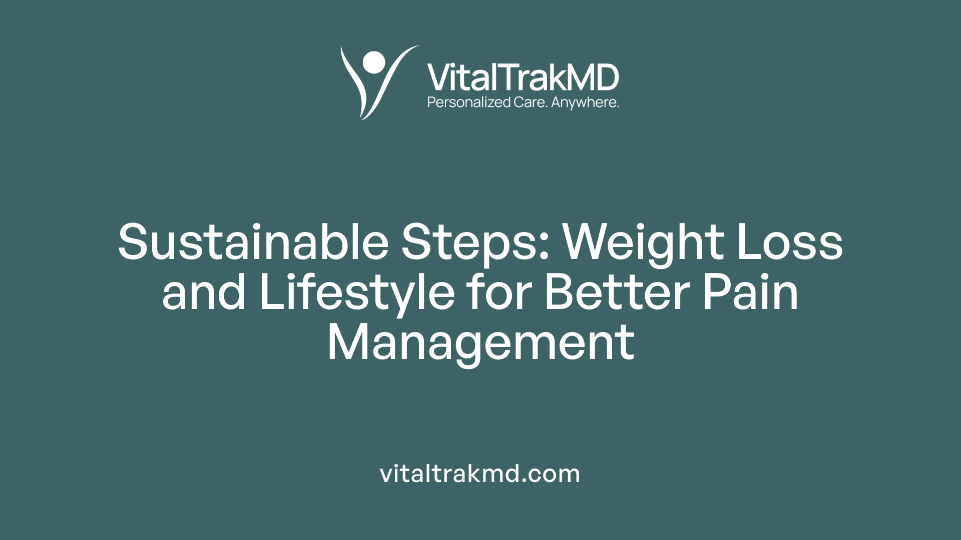 Sustainable Steps: Weight Loss and Lifestyle for Better Pain Management