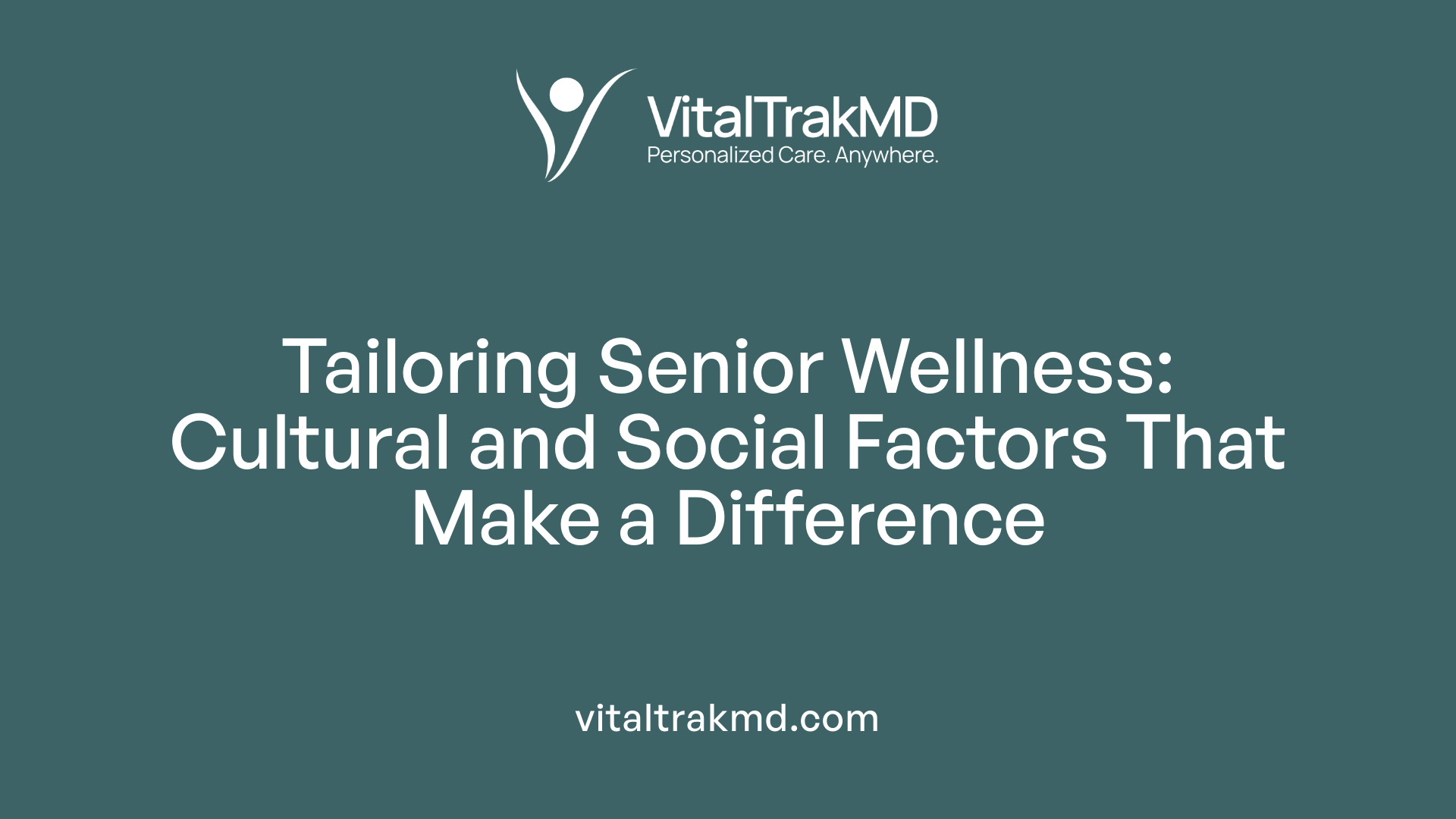 Tailoring Senior Wellness: Cultural and Social Factors That Make a Difference