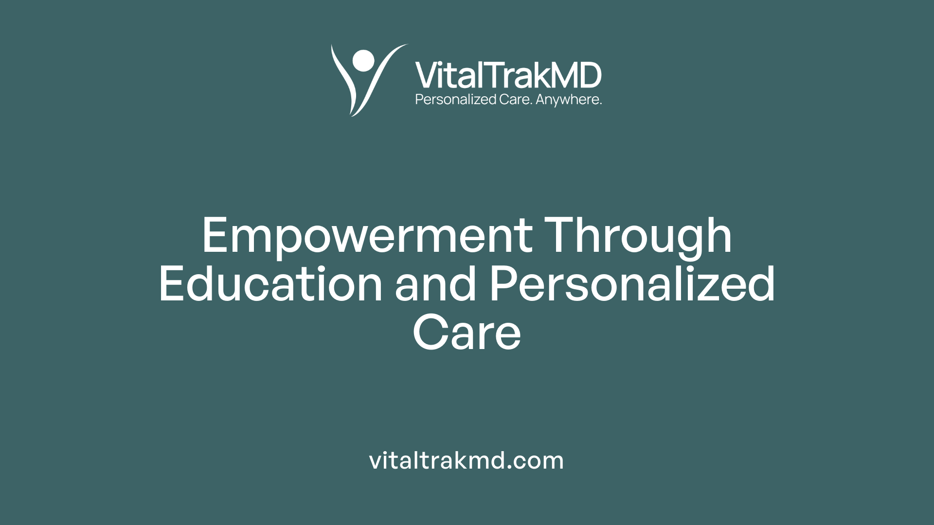 Empowerment Through Education and Personalized Care
