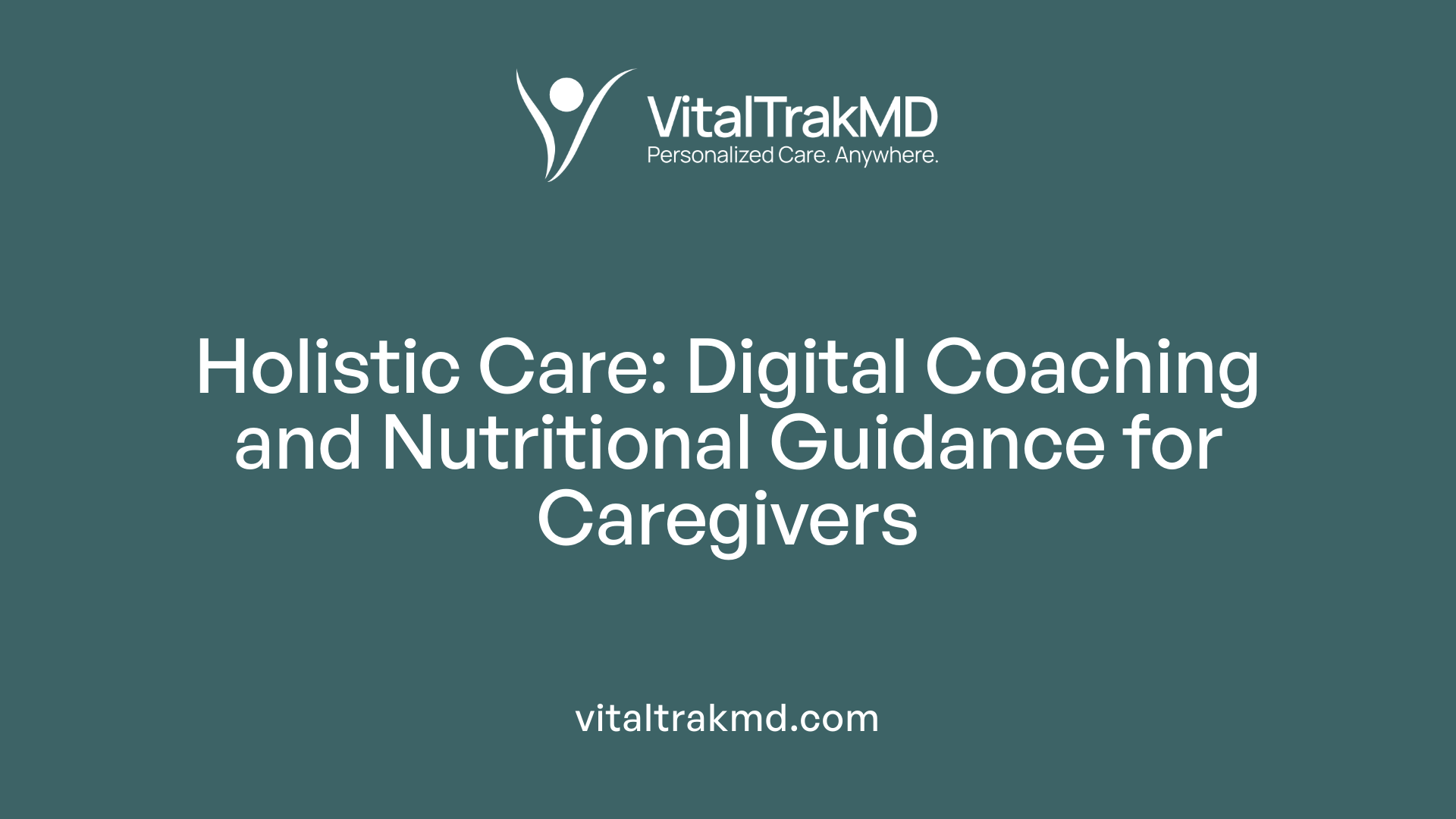 Holistic Care: Digital Coaching and Nutritional Guidance for Caregivers