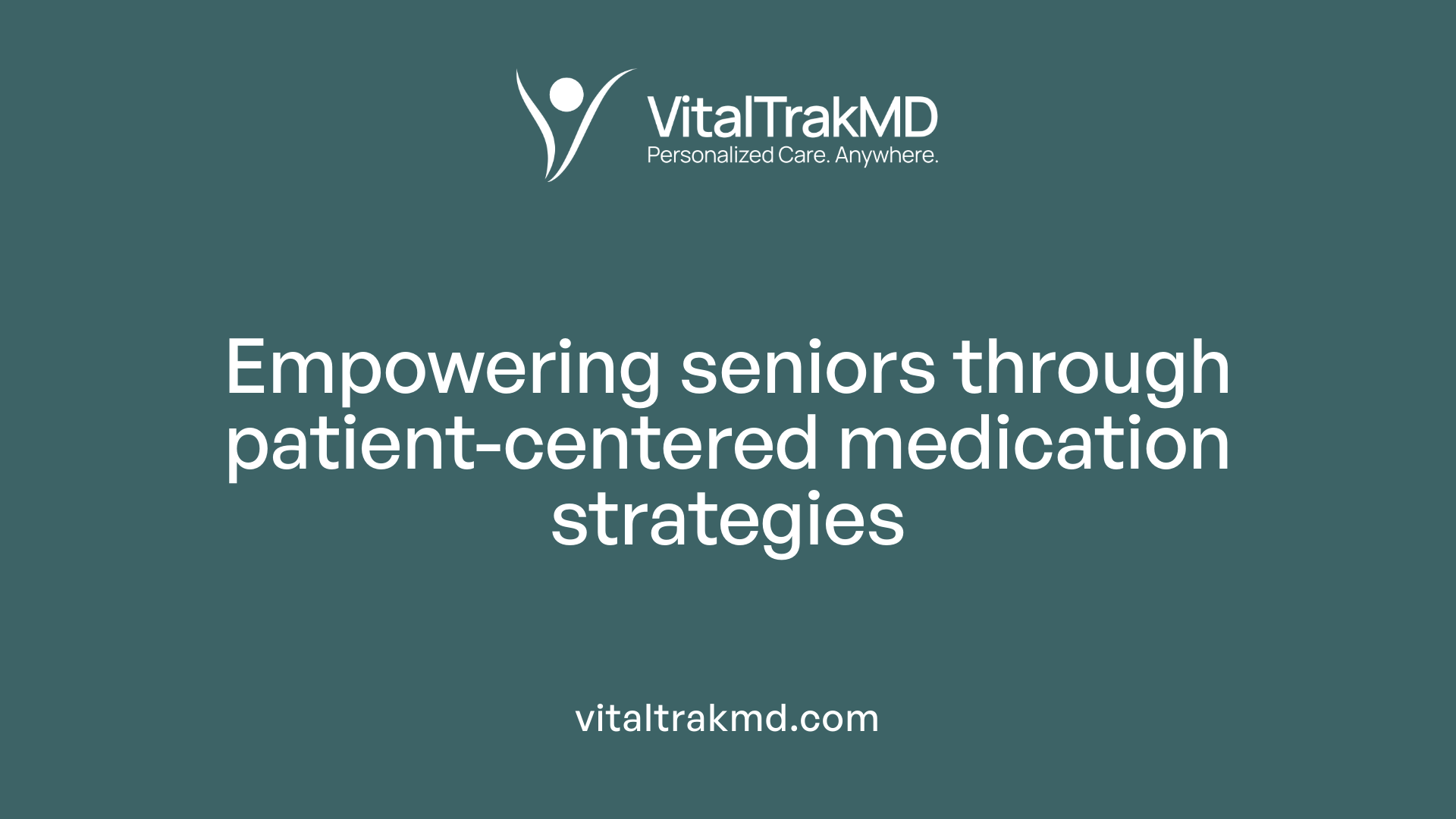 Empowering seniors through patient-centered medication strategies