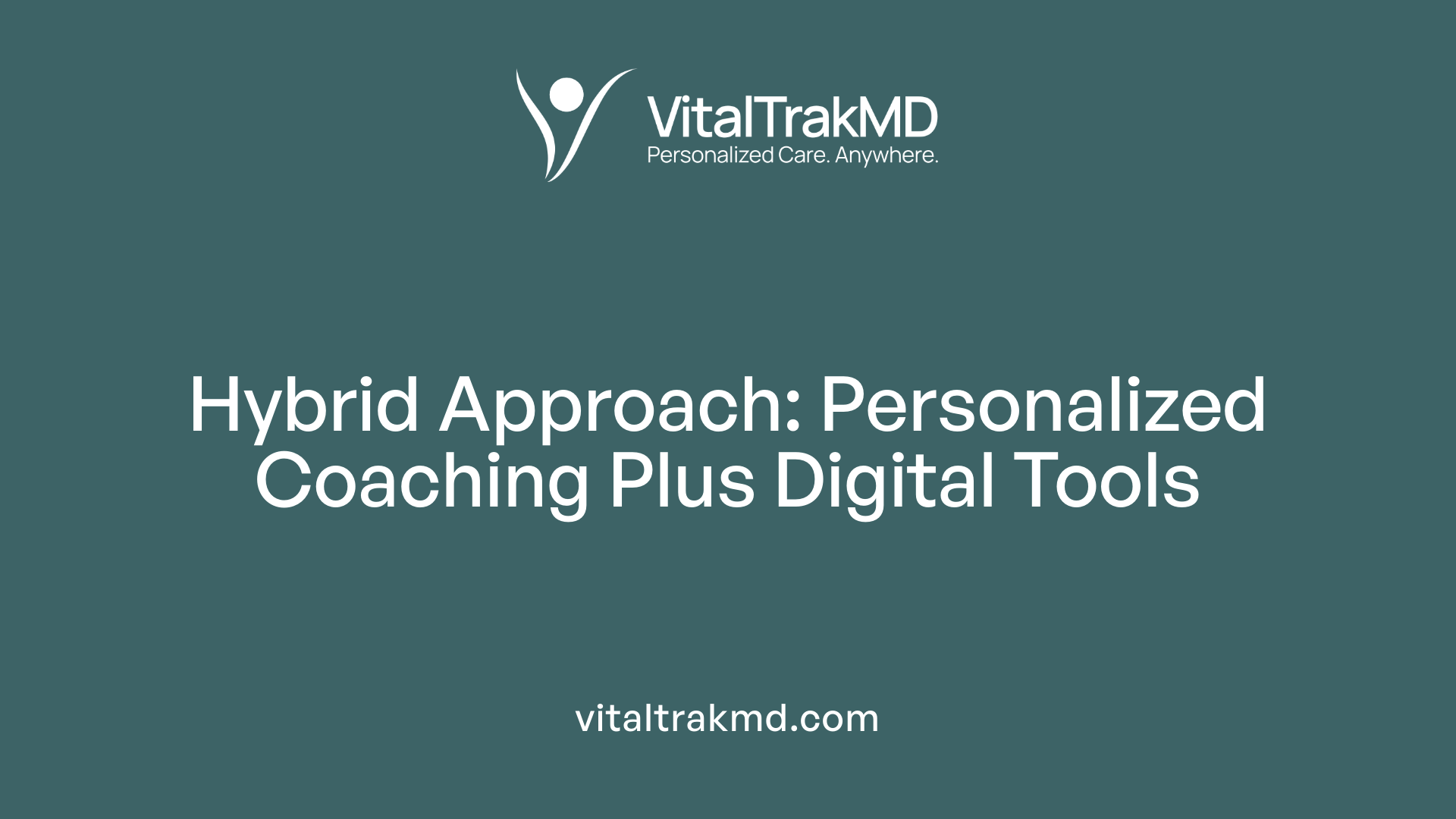 Hybrid Approach: Personalized Coaching Plus Digital Tools